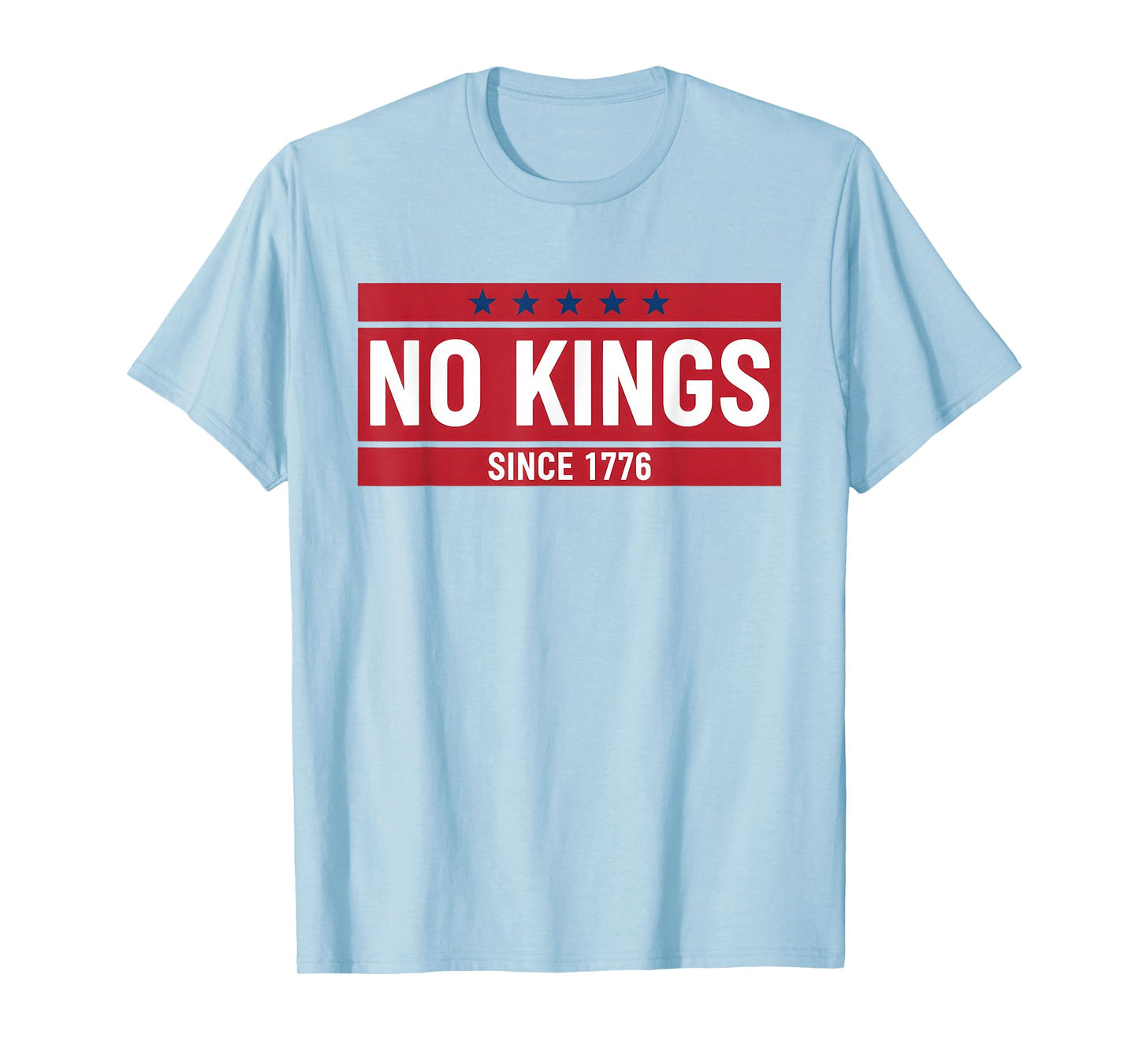 No Kings Since 1776 Democracy Protest No Kings Patriotic T-Shirt