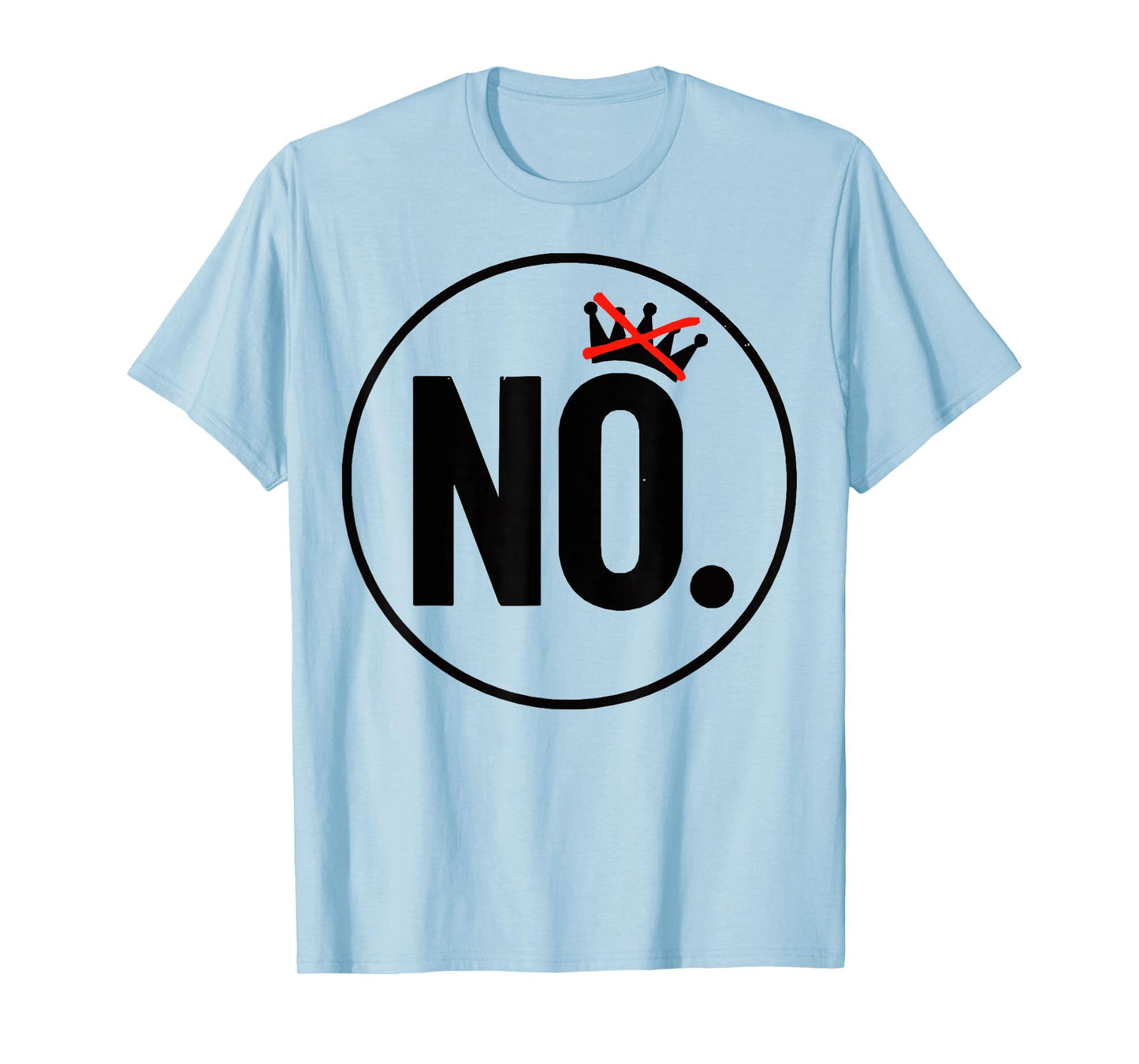 Protest Democracy No Kings Day Patriotic American 2025 No T-Shirt