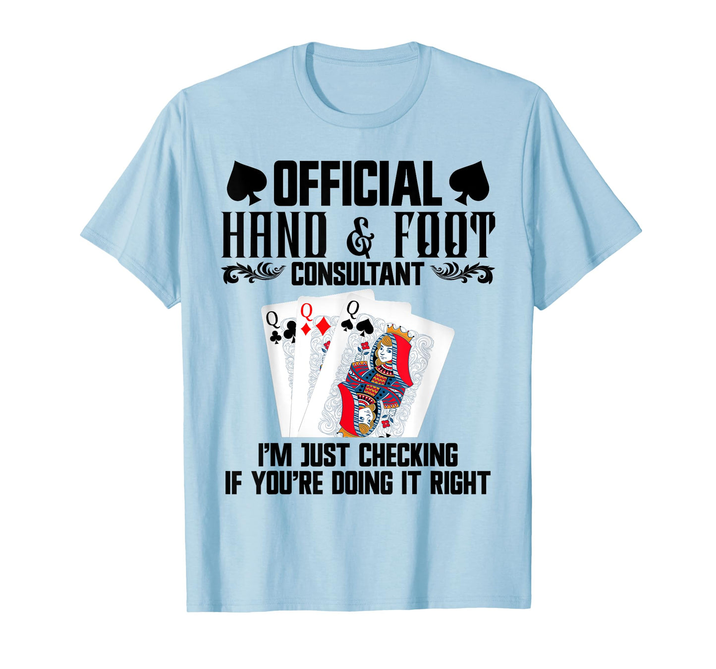 Hand Foot Player Card Holder Pads Card Game Hand and Foot T-Shirt