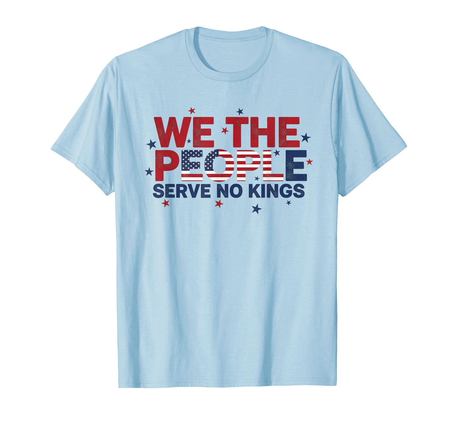 No Kings in America Democracy We The People Patriotic T-Shirt