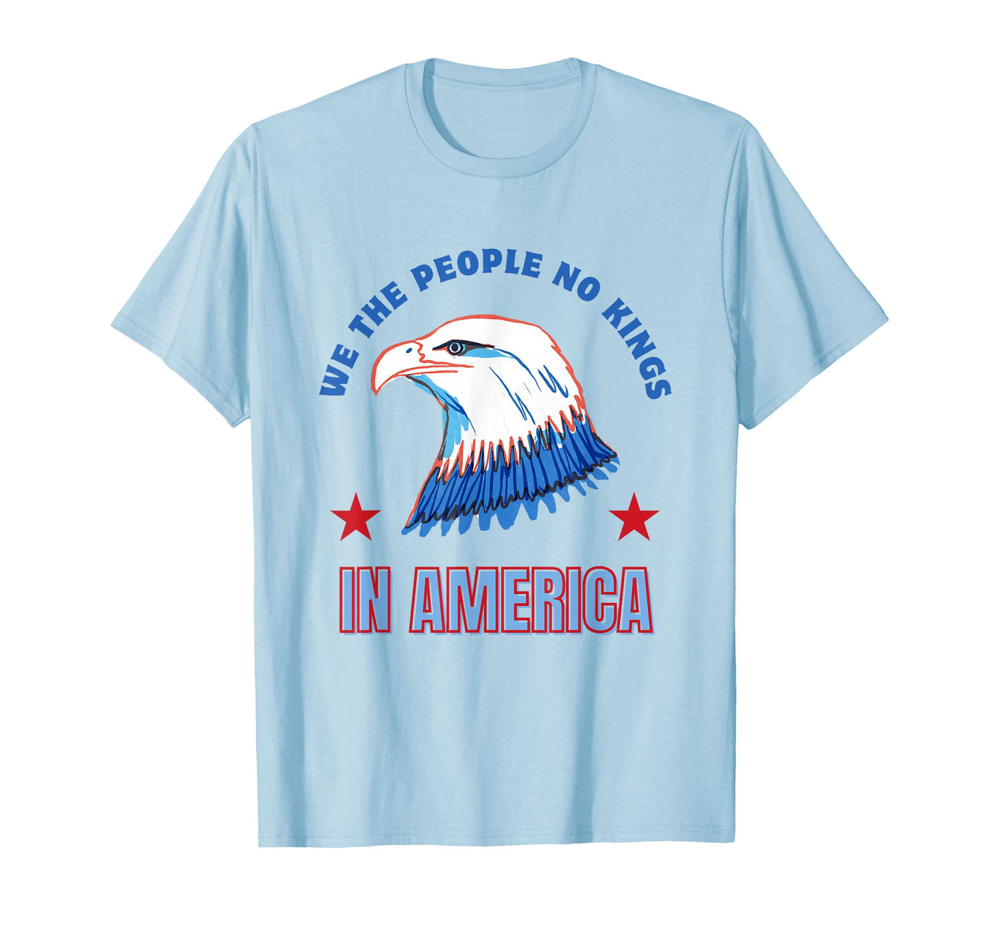 we The People no Kings in America T-Shirt