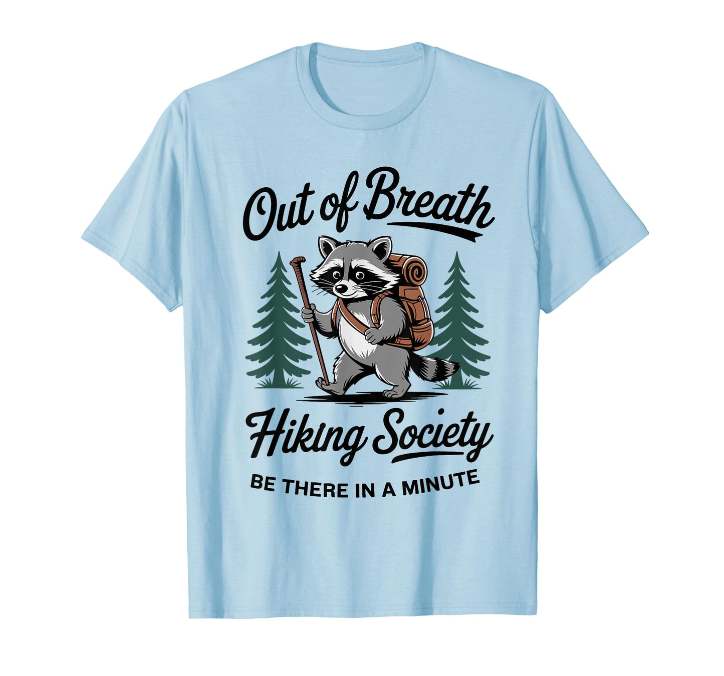 Out of Breath Hiking Society Funny Hiking T-Shirt