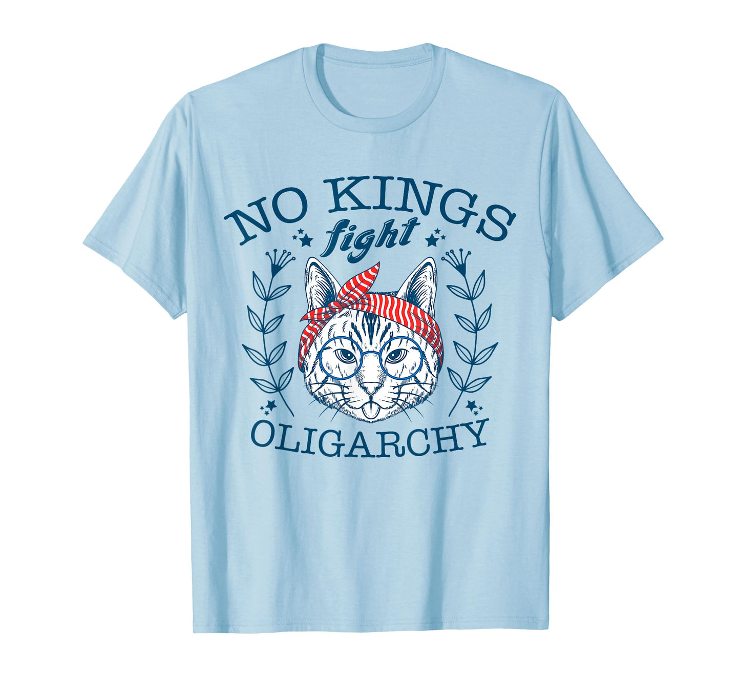 No Kings Fight Oligarchy Funny Cat Kitten Woman Girl T-Shirt