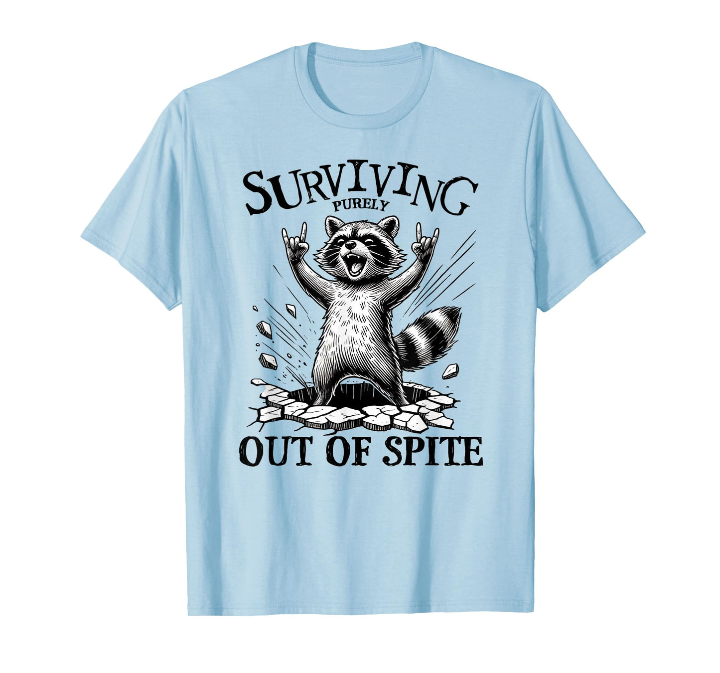 Funny Raccoon, Surviving Purely Out Of Spite Humorous Animal T-Shirt