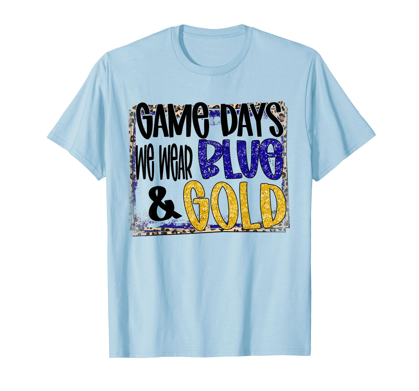 On Gameday Football We Wear Blue And Gold School Spirit T-Shirt