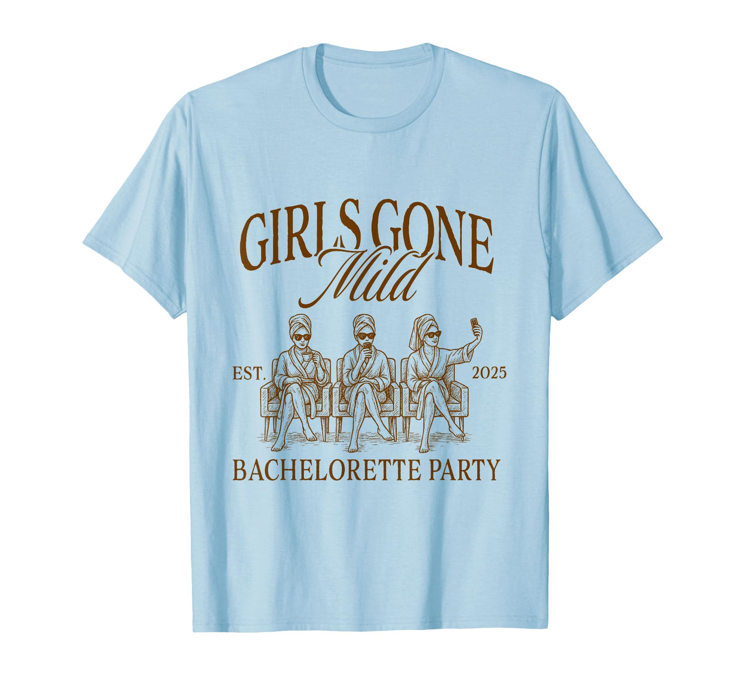 Bride & Bridesmaid Girls Gone A Mild Bachelorette Party 2025 T-Shirt