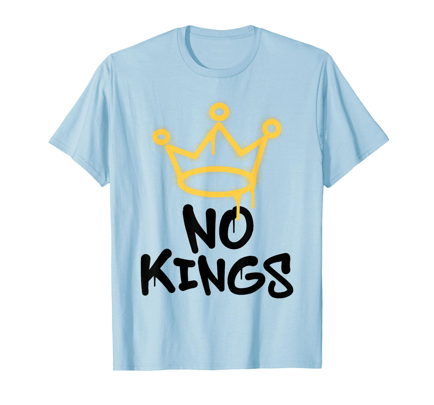 No Kings Day 2025 Protest Sign Grunge Nope Men Women Kids T-Shirt