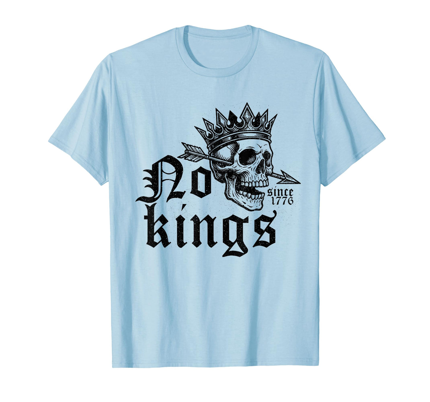 No Kings Since 1776 T-Shirt