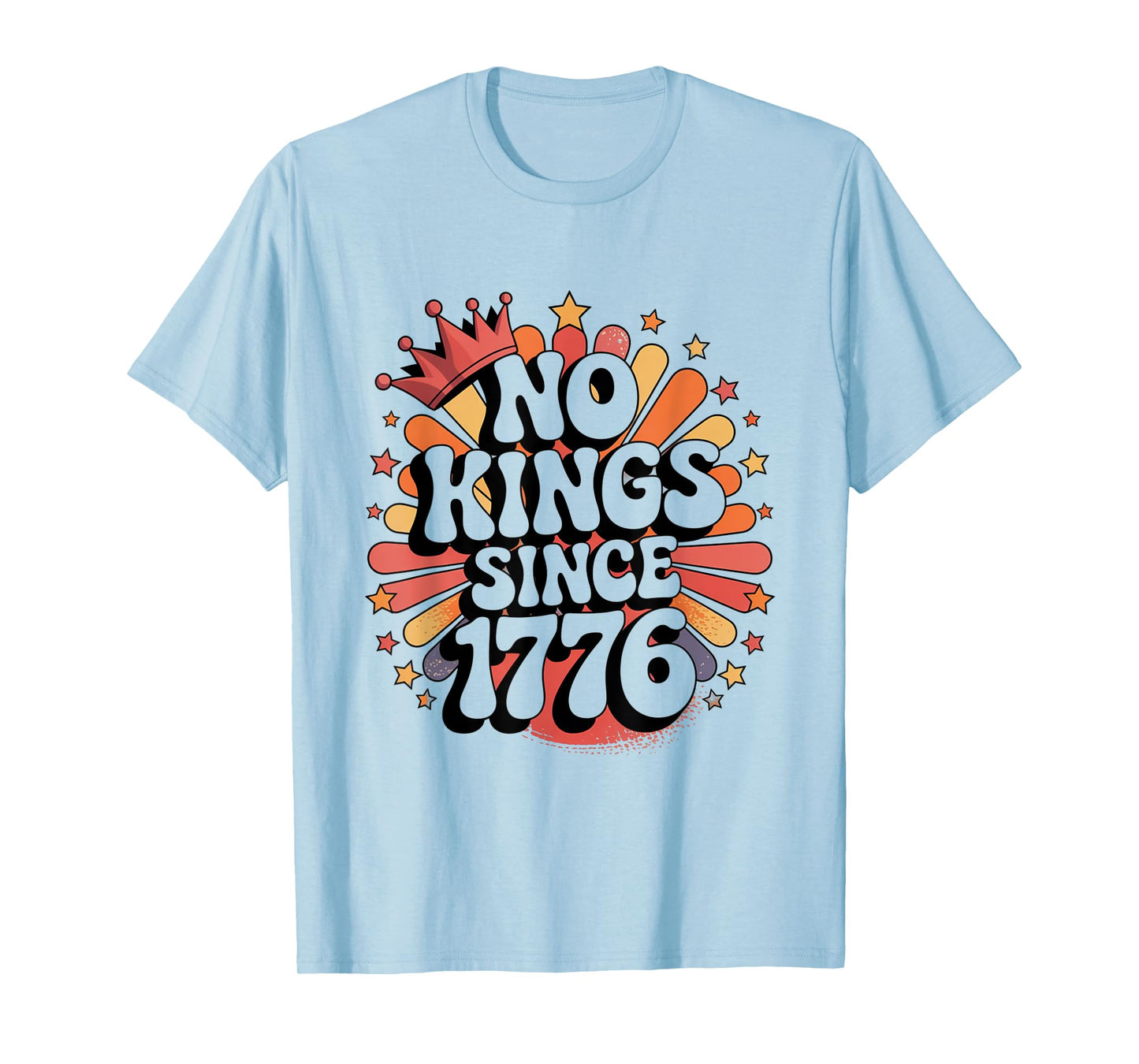 No KINGS in America since 1776 Spirit Patriotic men USA T-Shirt
