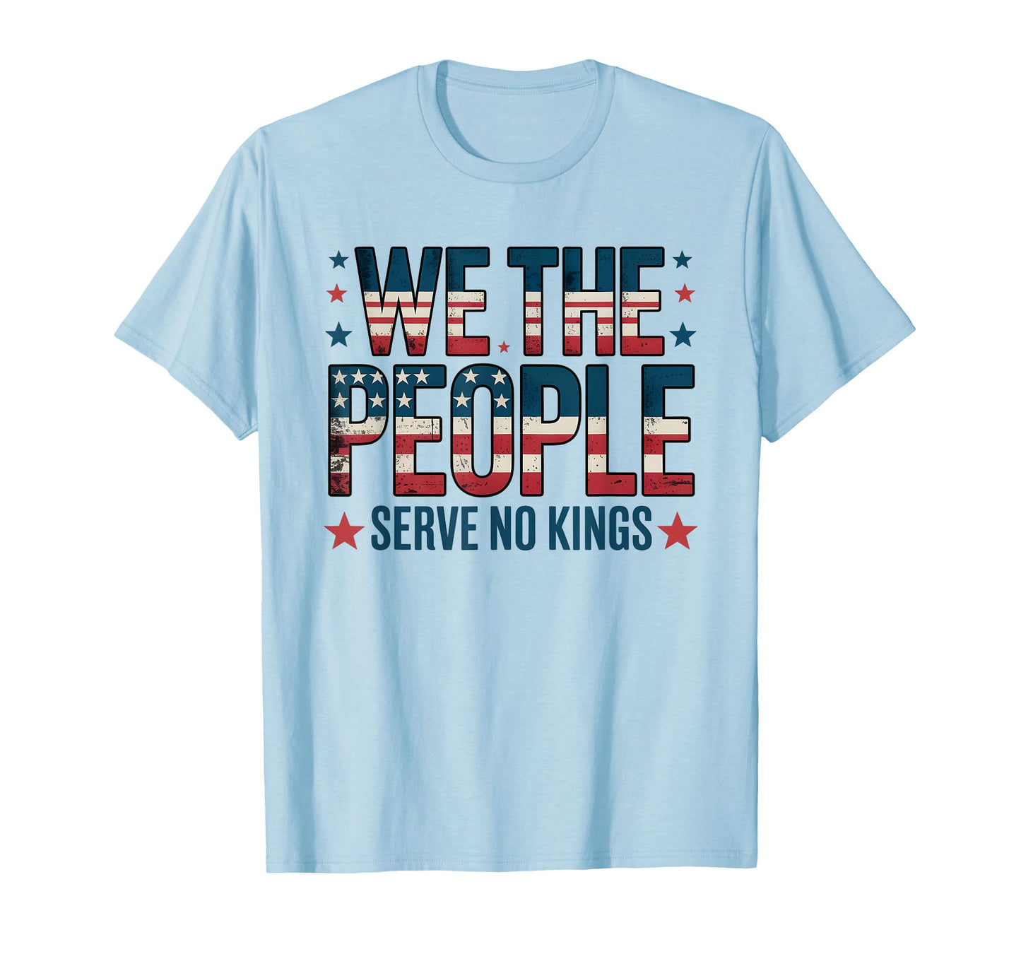 No Kings in America Democracy We The People Patriotic T-Shirt