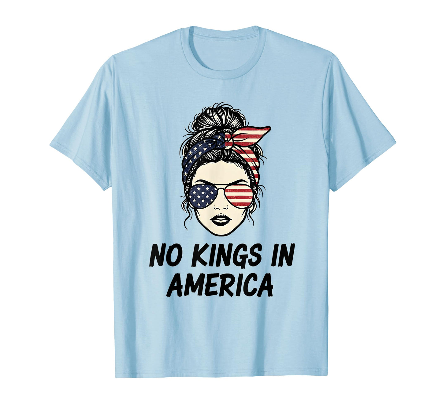 No Kings in America Patriotic Women Messy Bun USA Flag T-Shirt