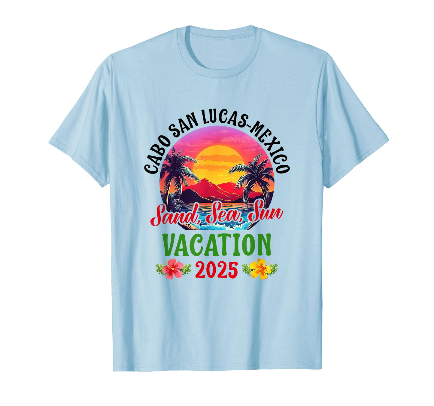 Cabo San Lucas Mexico 2025 Family Friends Vacation T-Shirt
