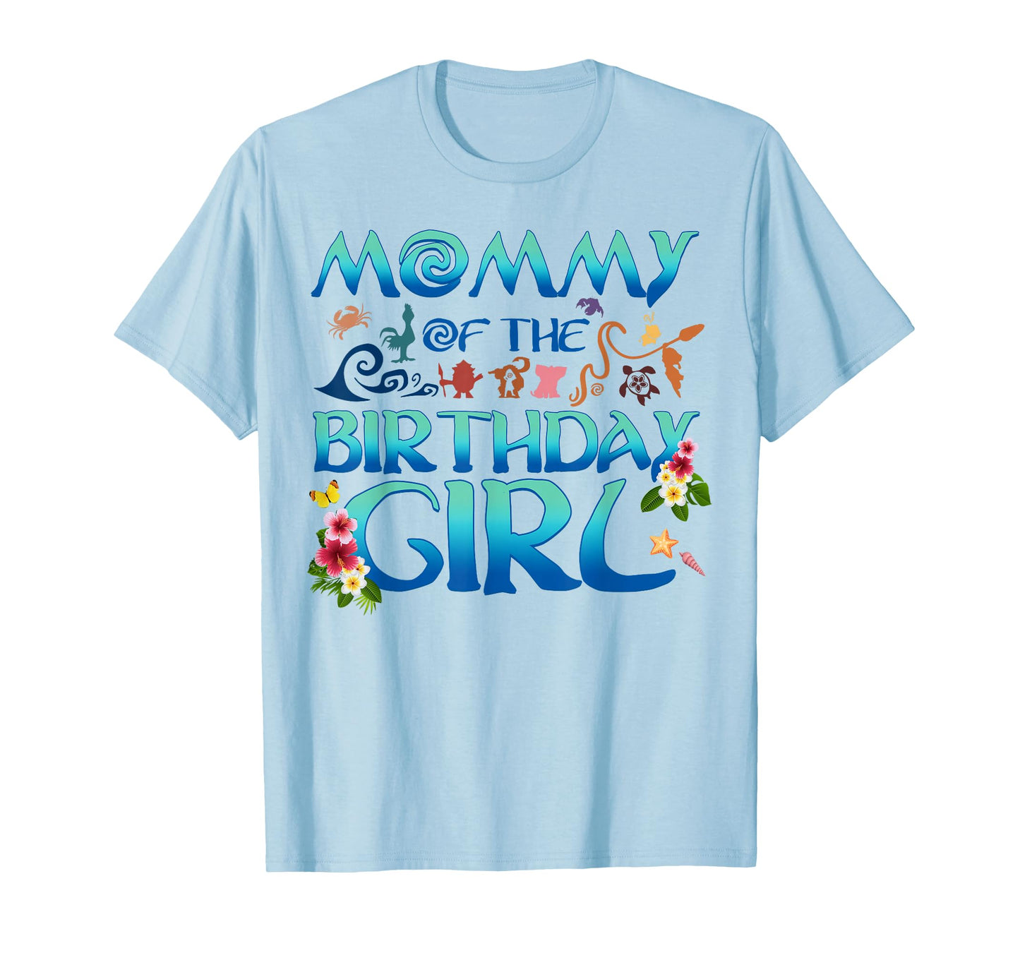 Mommy Of The Birthday Girl Matching Oceania Adventure Family T-Shirt