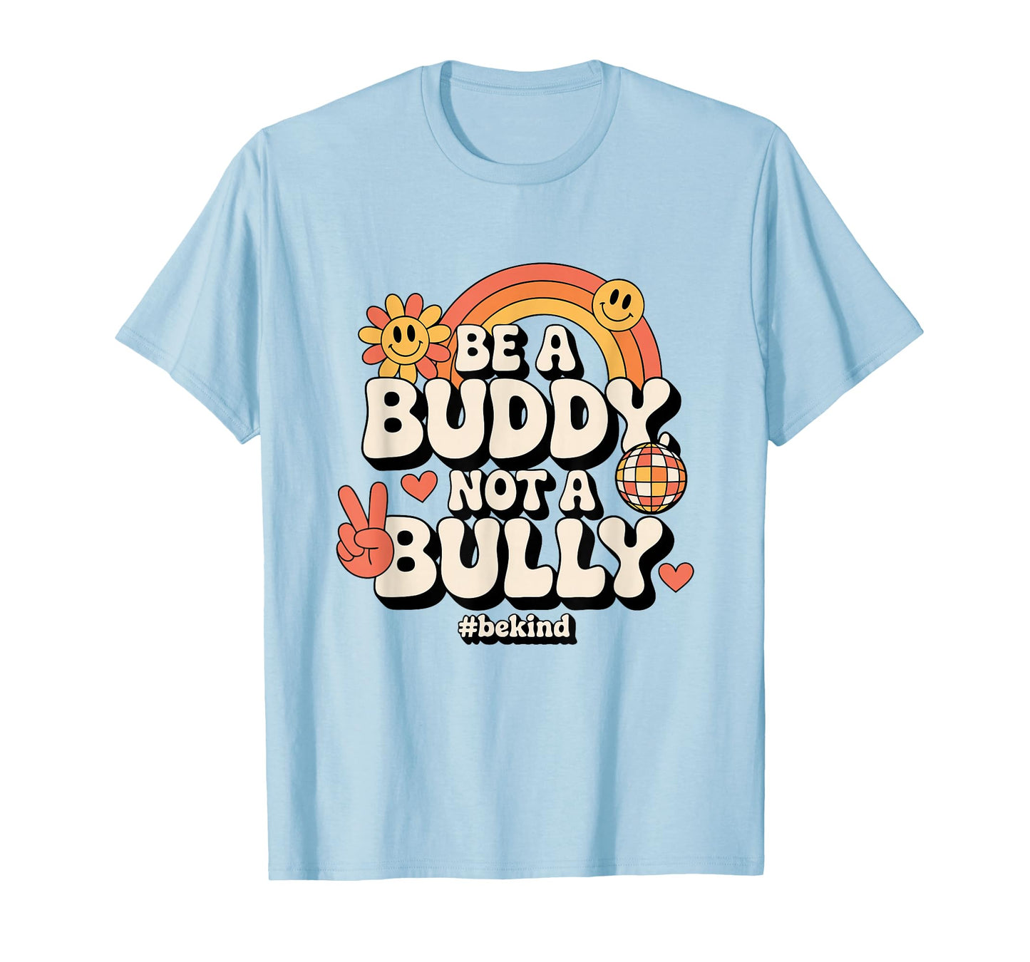 Stop Bullying for Elementary School Be a Buddy Not a Bully T-Shirt