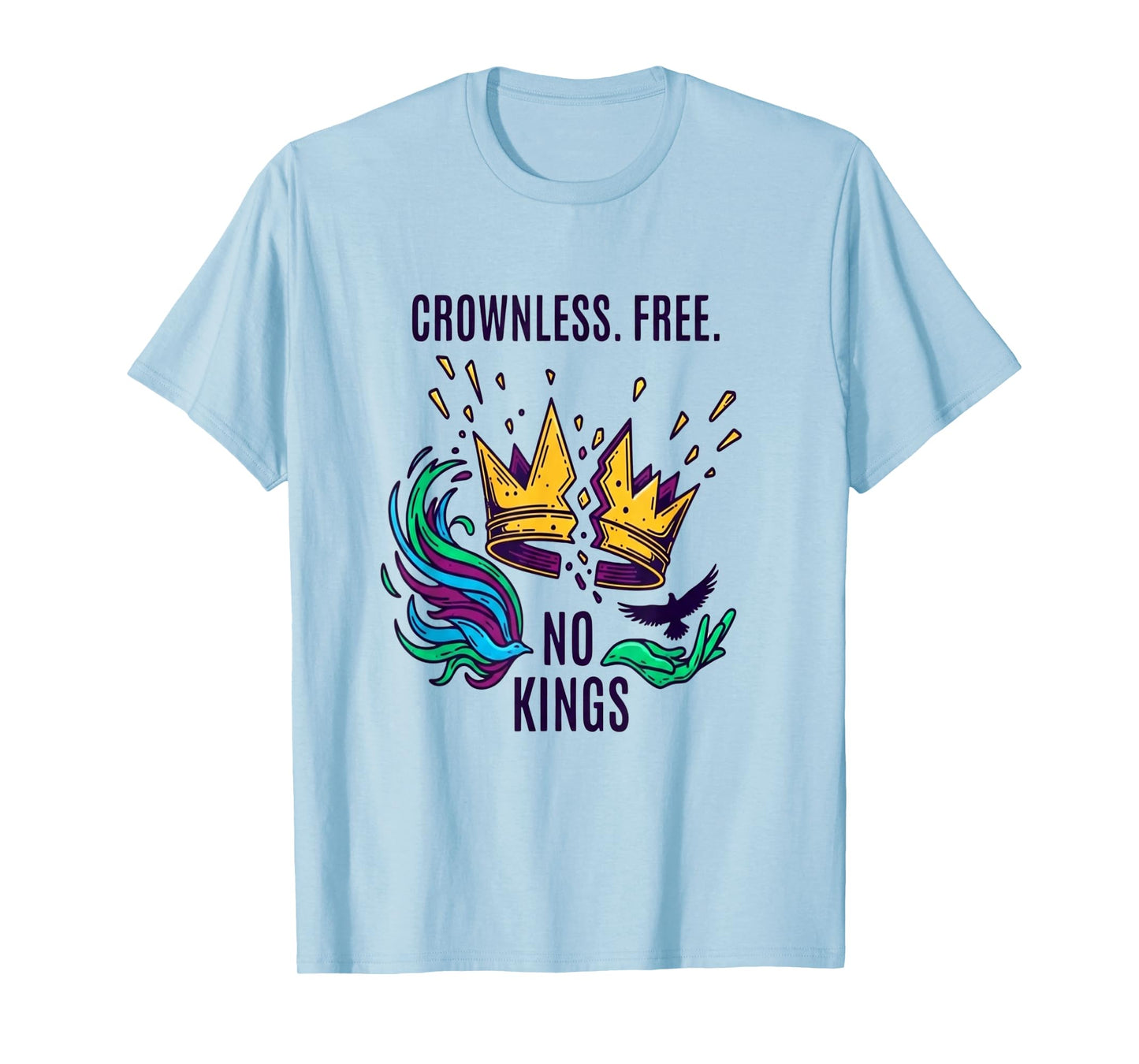No Kings Crownles Free T-Shirt