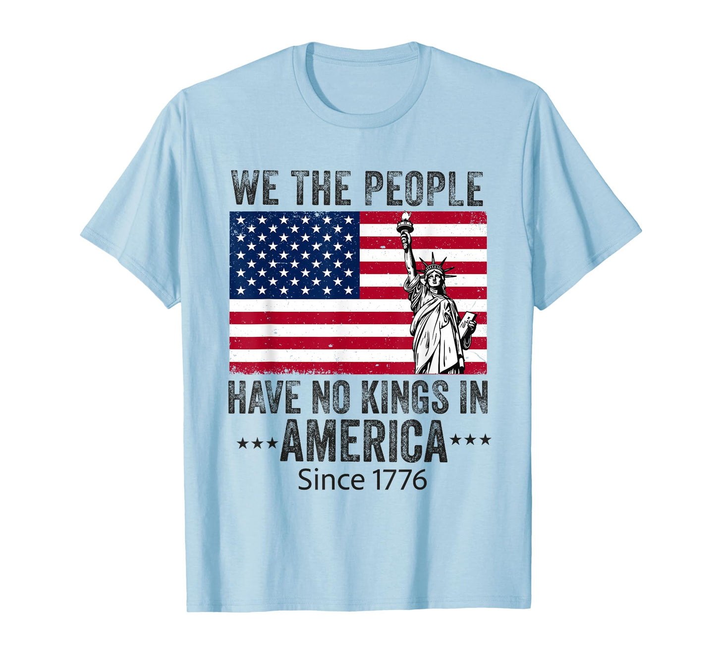 no kings in america since 1776 we the people 4th of july T-Shirt
