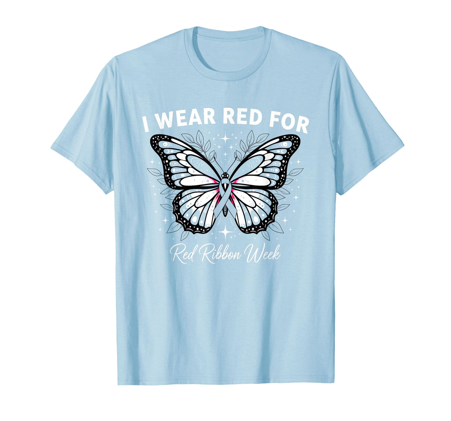 I Wear Red For Red Ribbon Week Awareness T-Shirt
