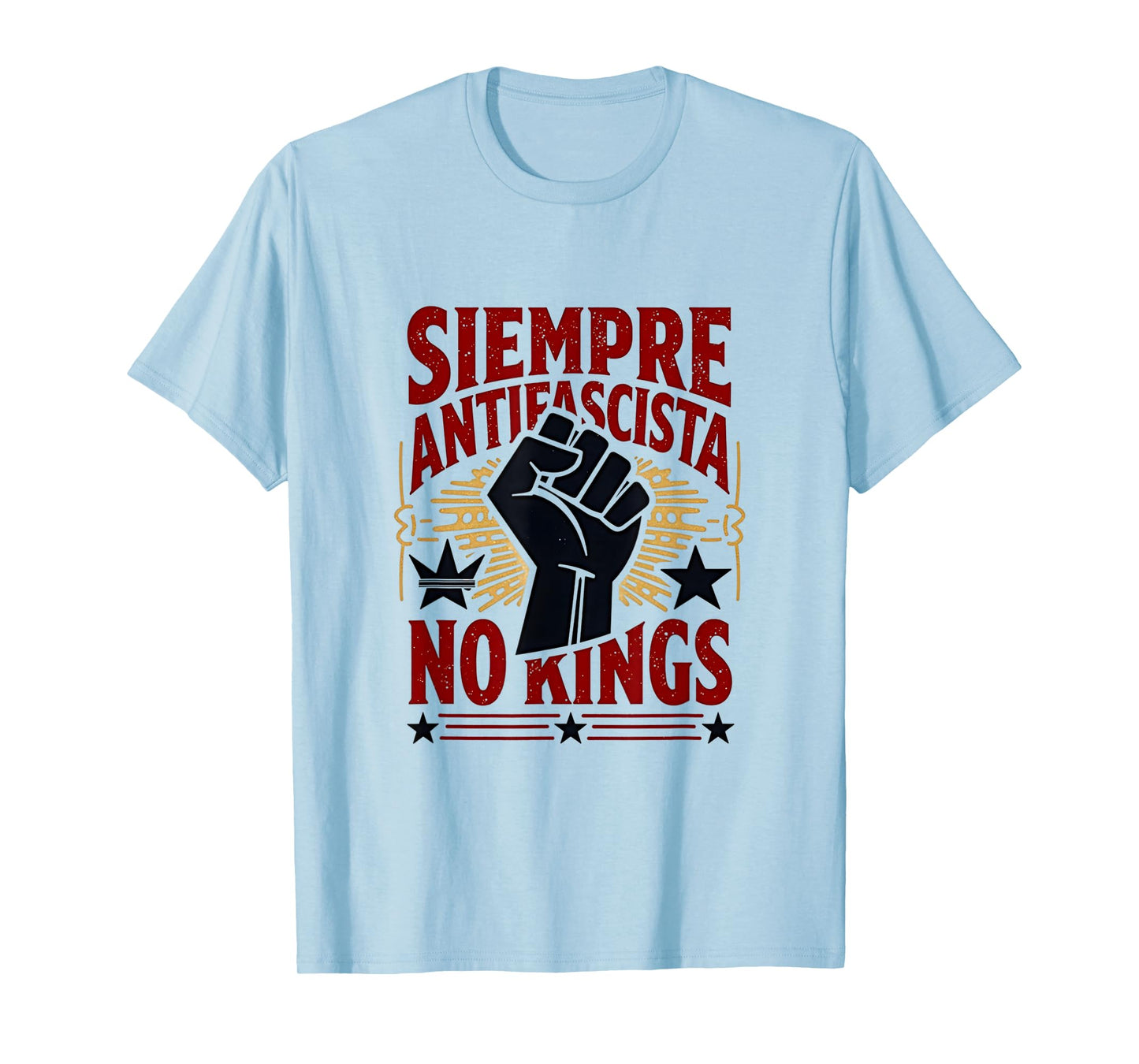 Siempre Antifascista Resist Fascism Pro Democracy Protest T-Shirt