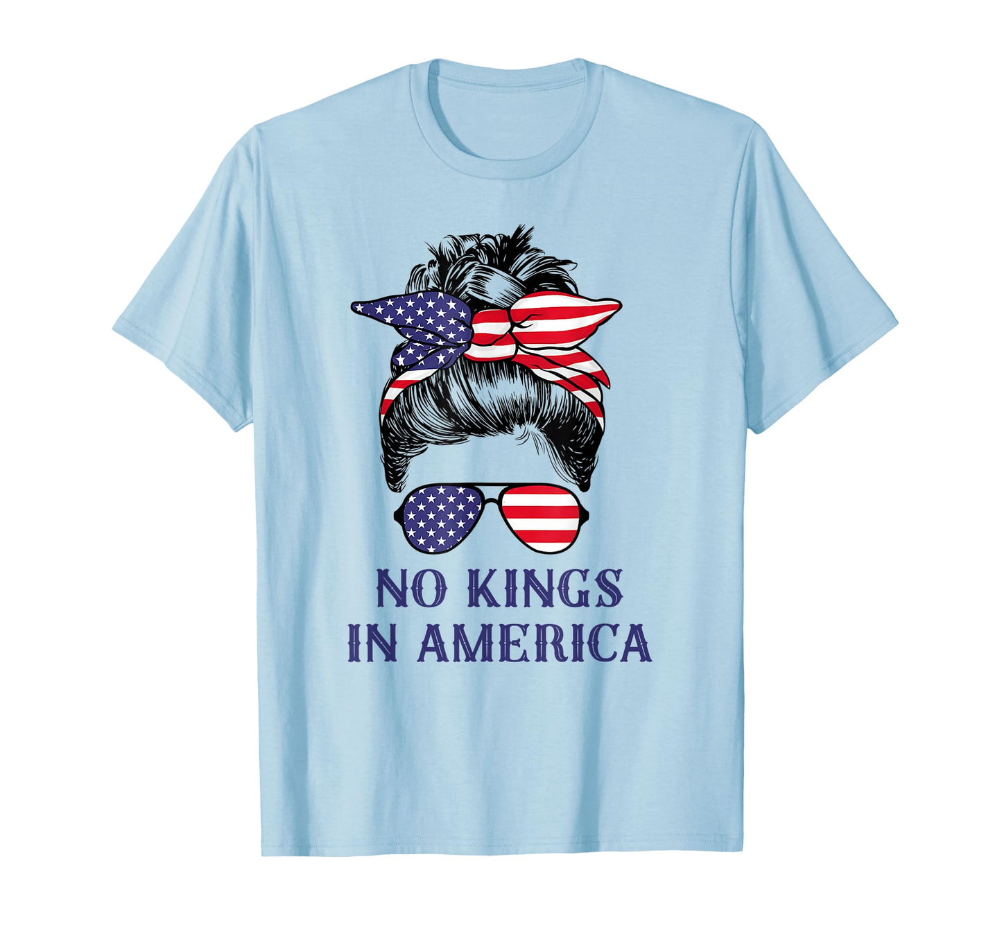 No Kings in America Shirt Women Messy bun USA Flag No Kings T-Shirt