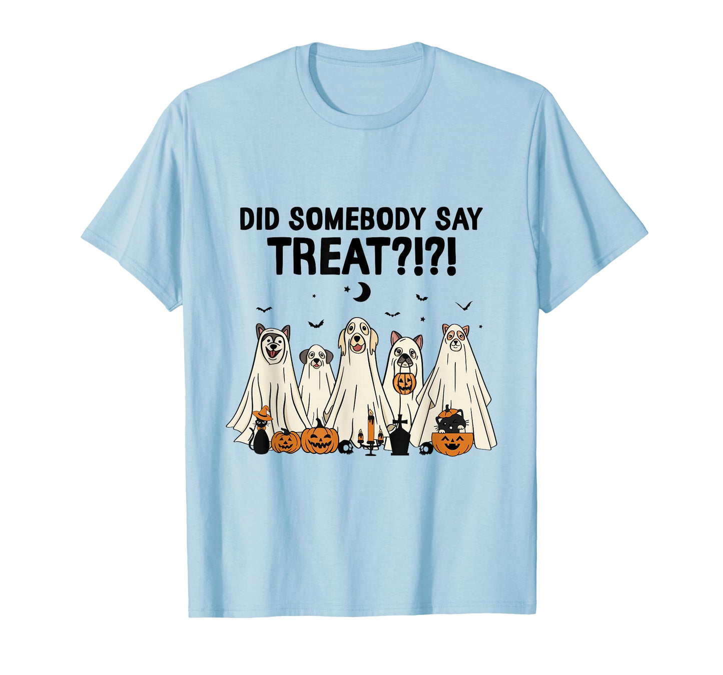 Did Somebody Say Treat Dog Lovers Funny Halloween Costume T-Shirt