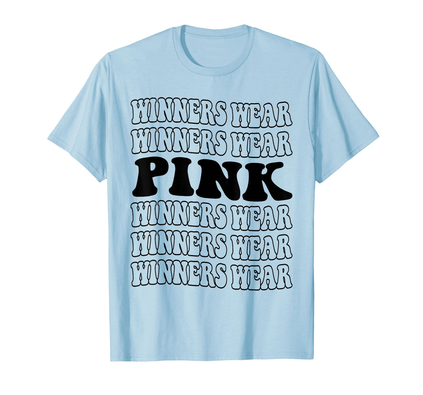 Winners Wear Pink Team Spirit Week Game Color Sports Day T-Shirt