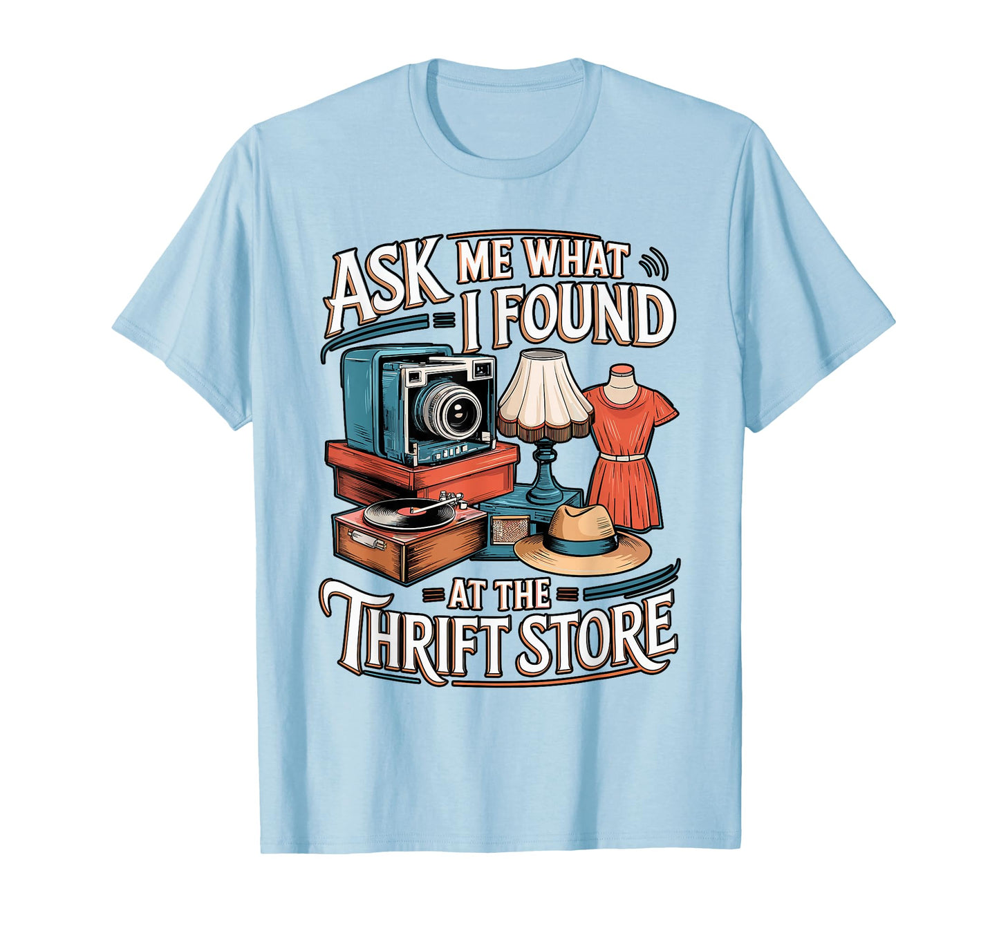 Thrift Store Sayings Thrifting Lover for Thrifters T-Shirt