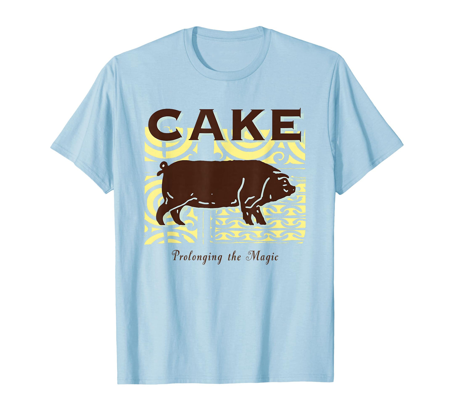 Cake Prolonging The Magic T-Shirt