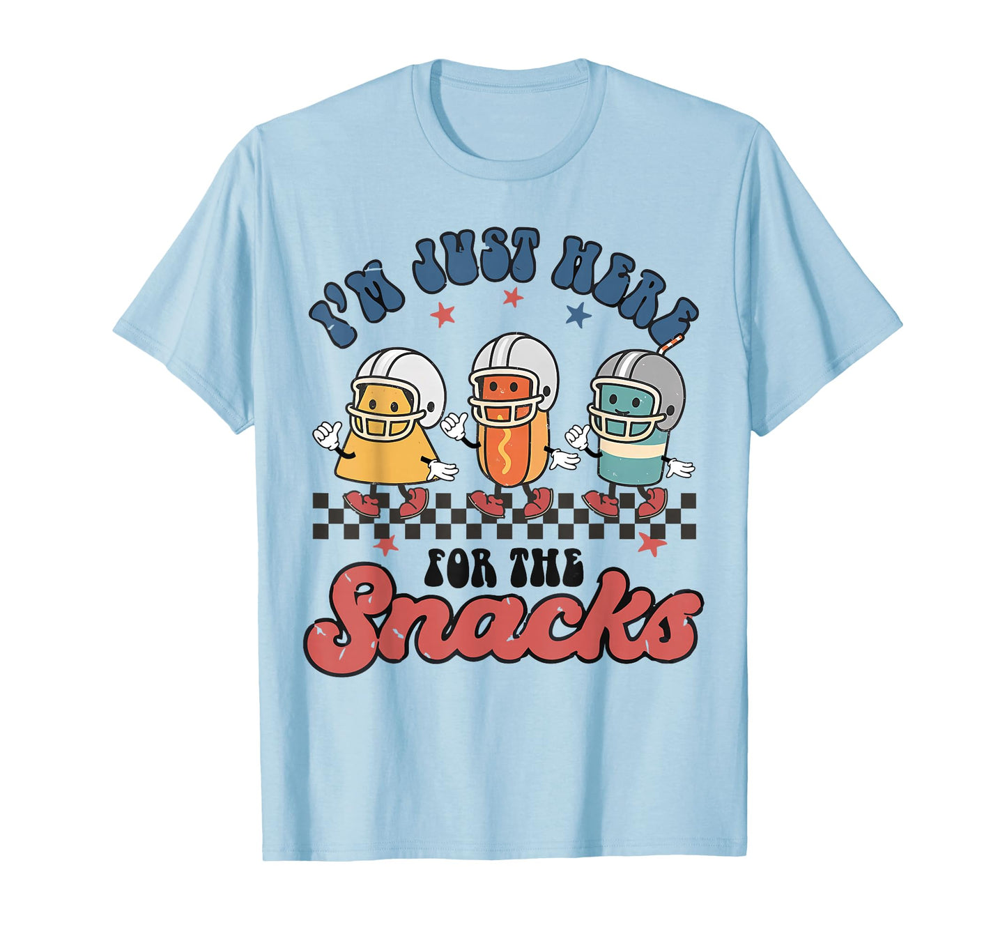 I'm Just Here for The Snacks Funny Game Day Football Women T-Shirt