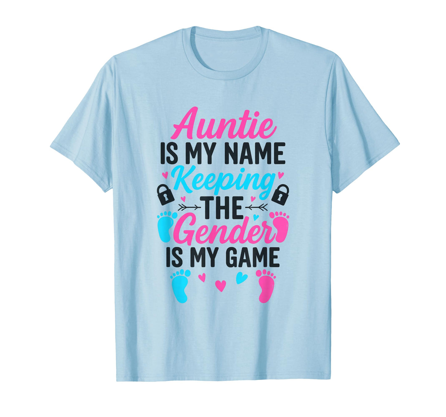 Auntie is My Name Keeping The Gender is My Game T-Shirt