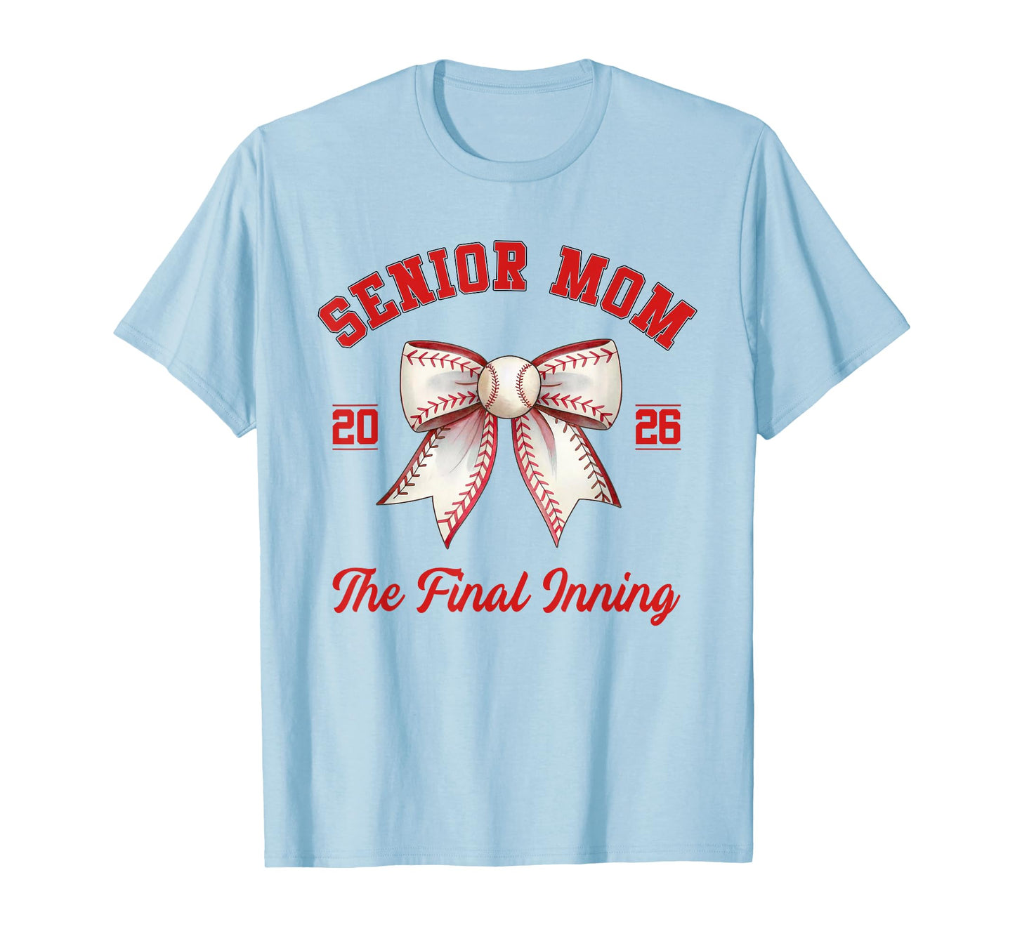 Baseball Senior Mom Coquette Bow Class Of 2026 Final Inning T-Shirt