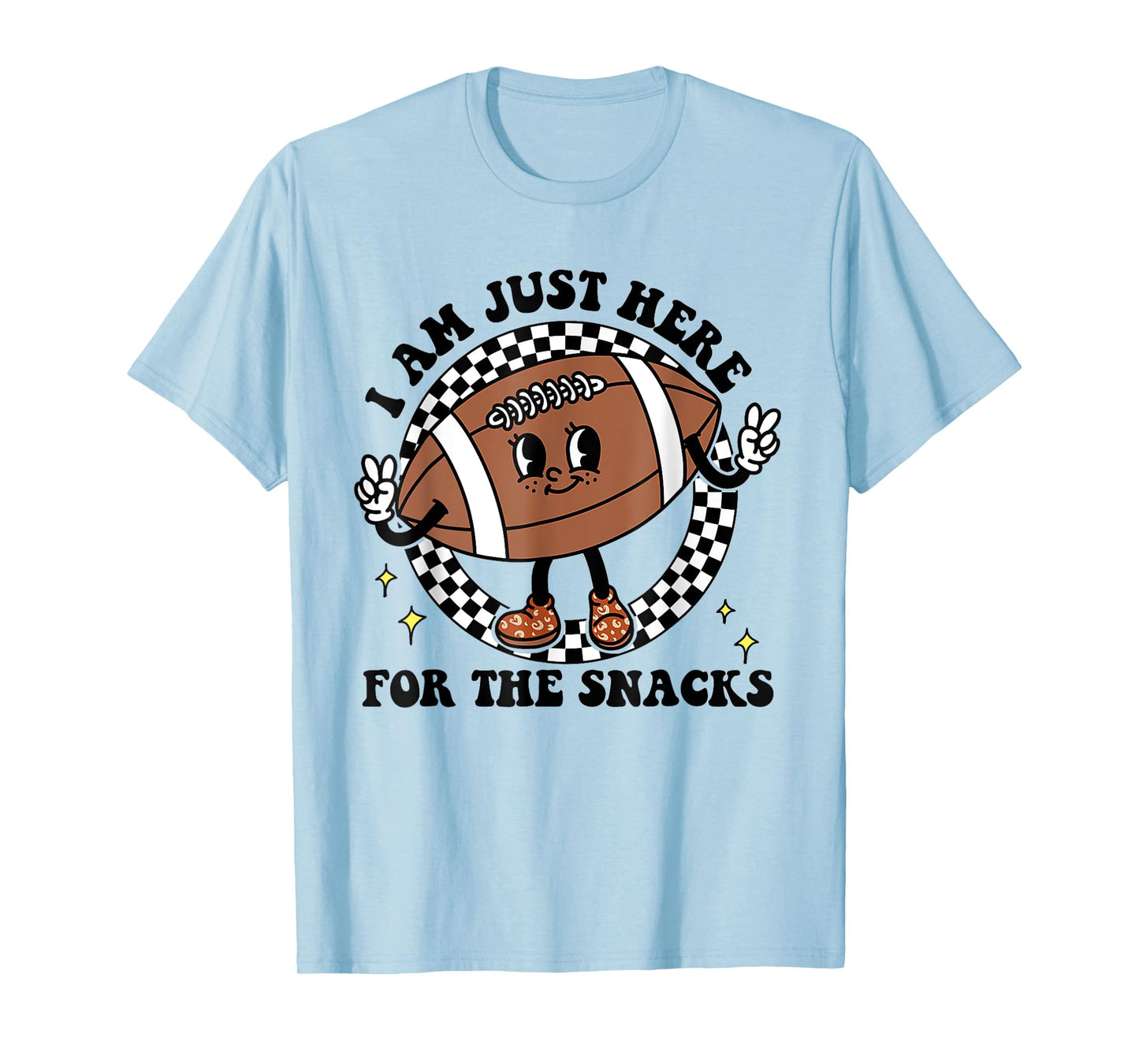 I'm Just Here For The Snacks Football Mom Game Day T-Shirt