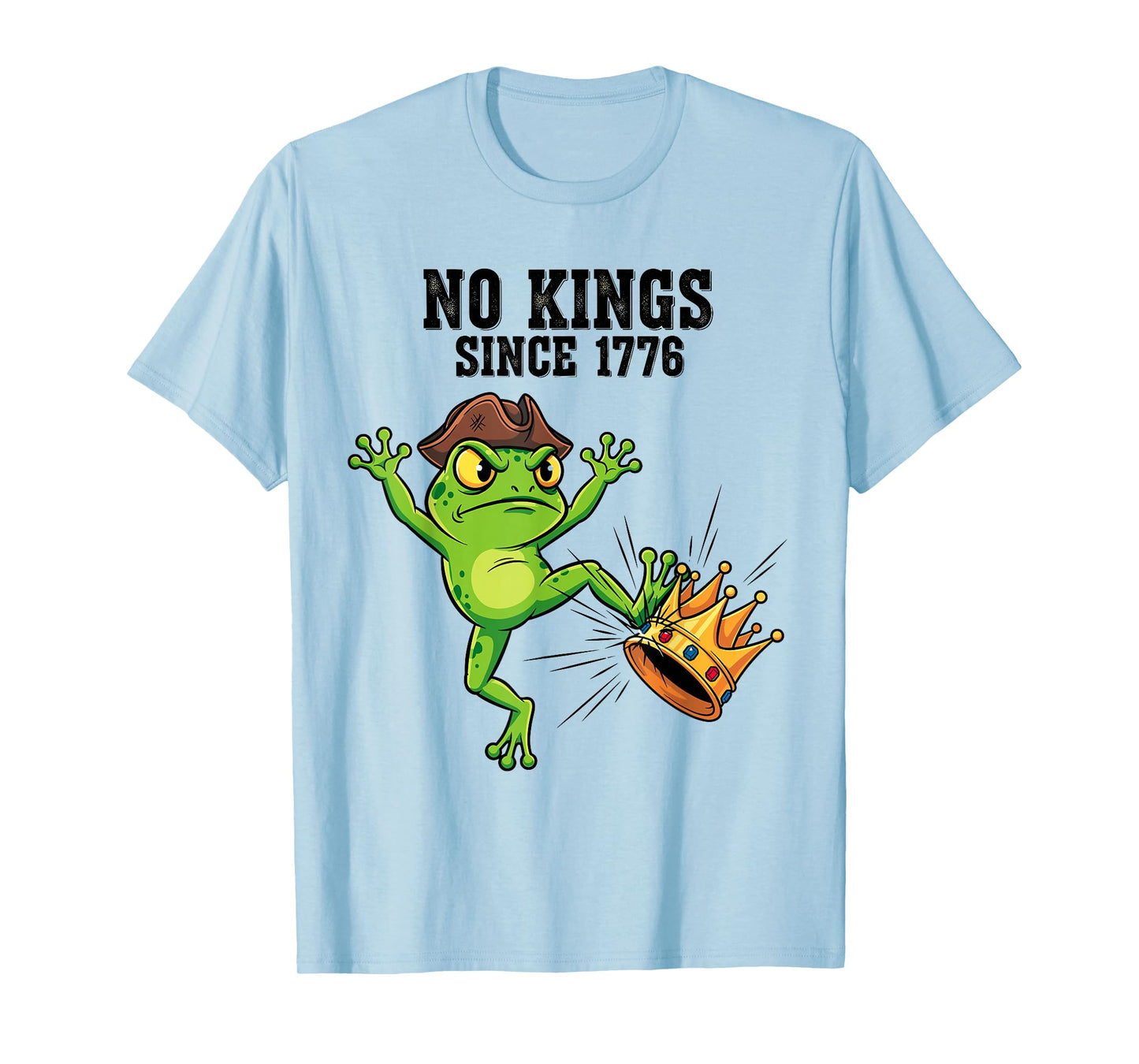 No Kings Since 1776 Funny Patriotic Frog Freedom USA T-Shirt