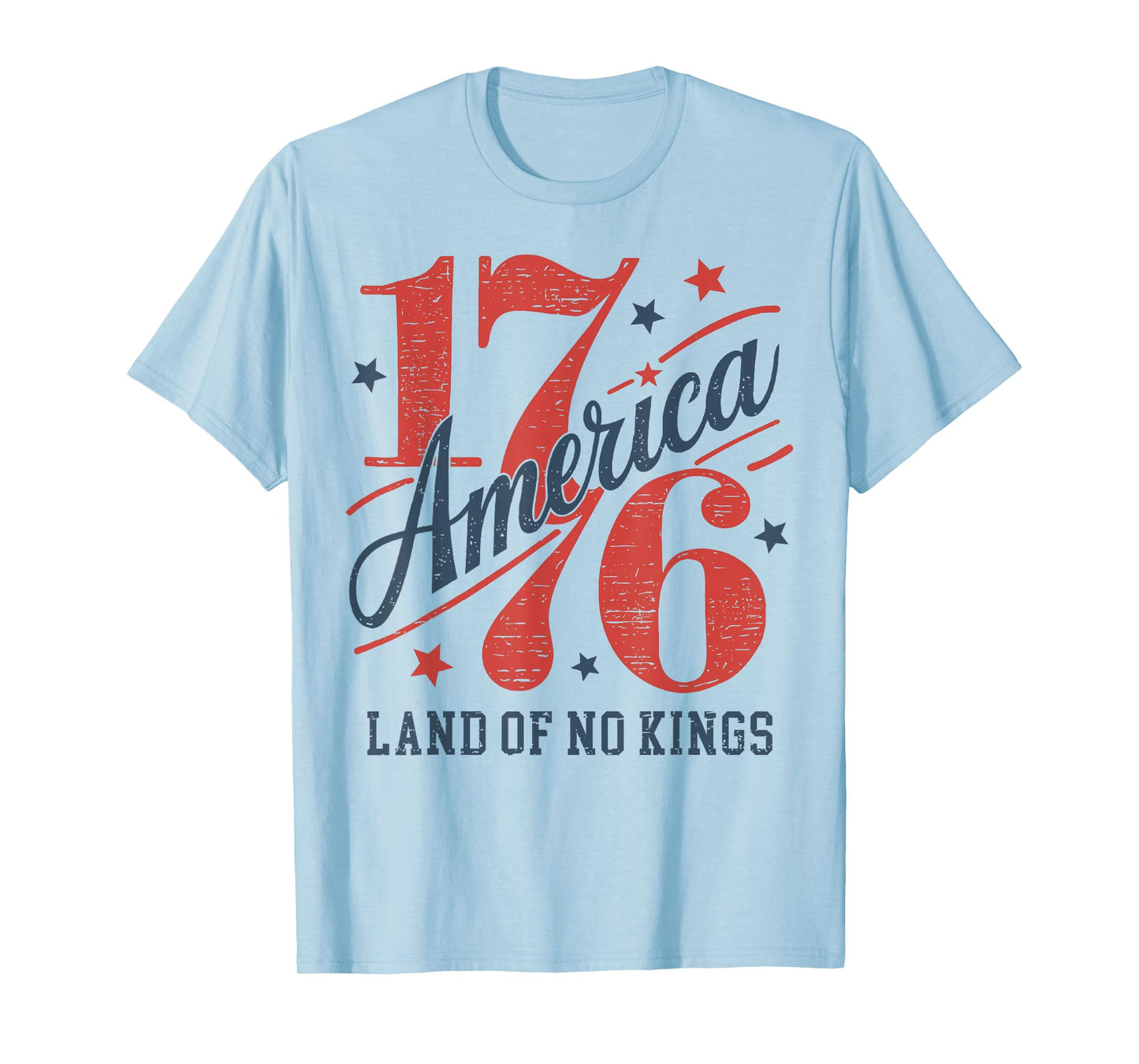 No Kings in America Since 1776 Land of No Kings T-Shirt