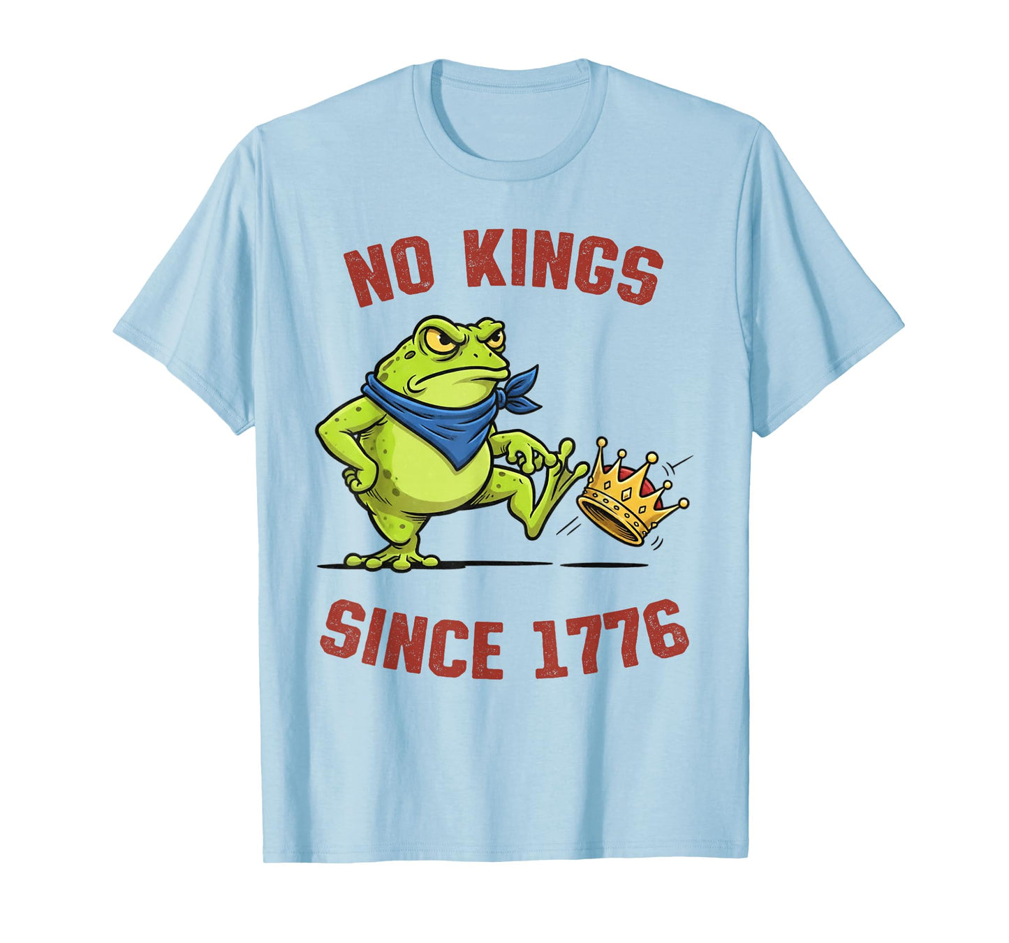 Frog Protest No Kings in America Since 1776 Political Resist T-Shirt