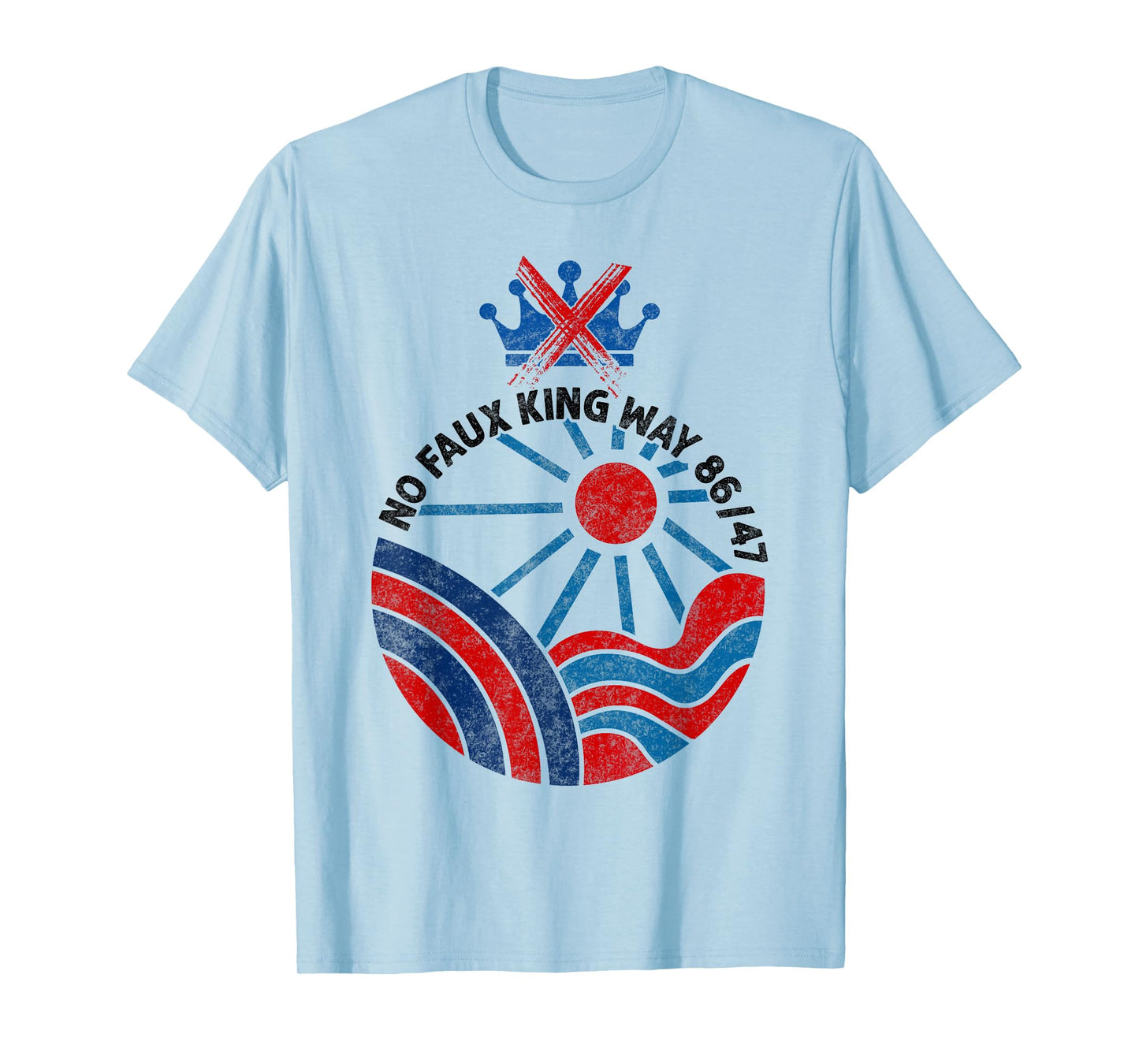 No Faux King Way 86 47 No Kings Day Protest June 14 T-Shirt