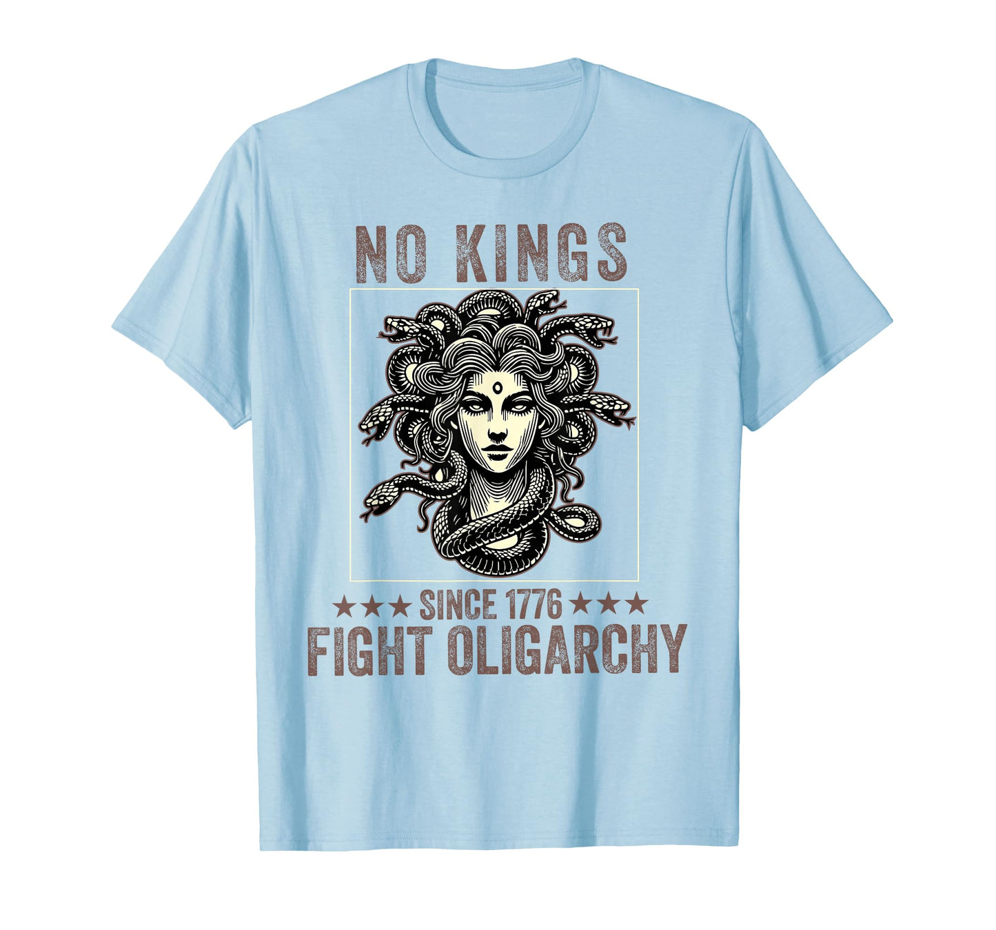 no kings fight oligarchy Medusa feminist patriot women girl T-Shirt