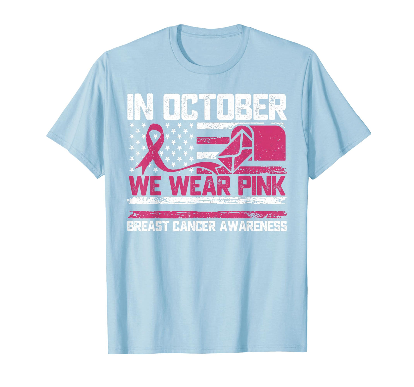 in October We Wear Pink Postal Worker Breast Cancer T-Shirt