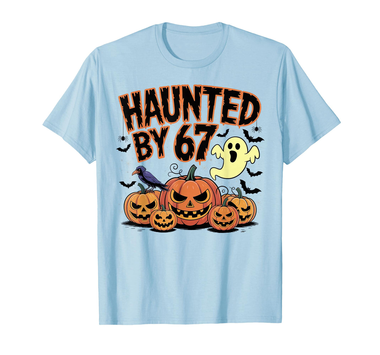 Haunted by 67 Ghost and Pumpkin Halloween T-Shirt