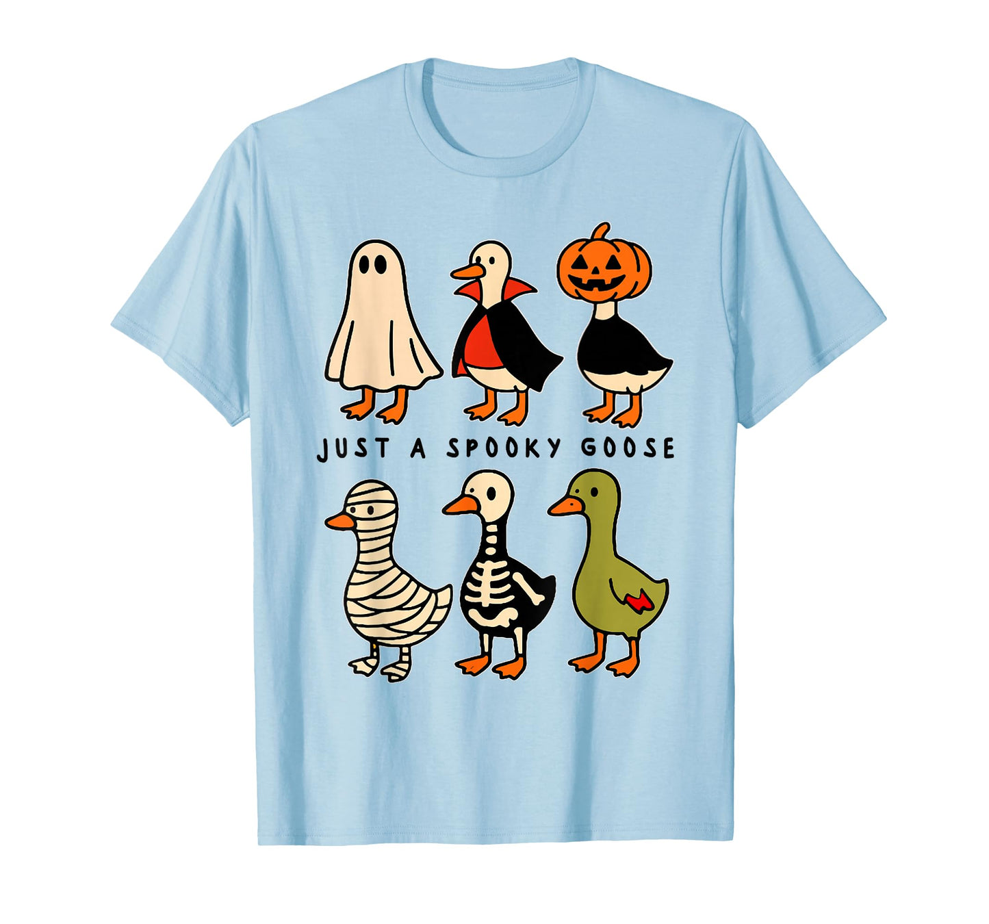 Just A Spooky Goose Halloween Silly Goose Funny Halloween T-Shirt