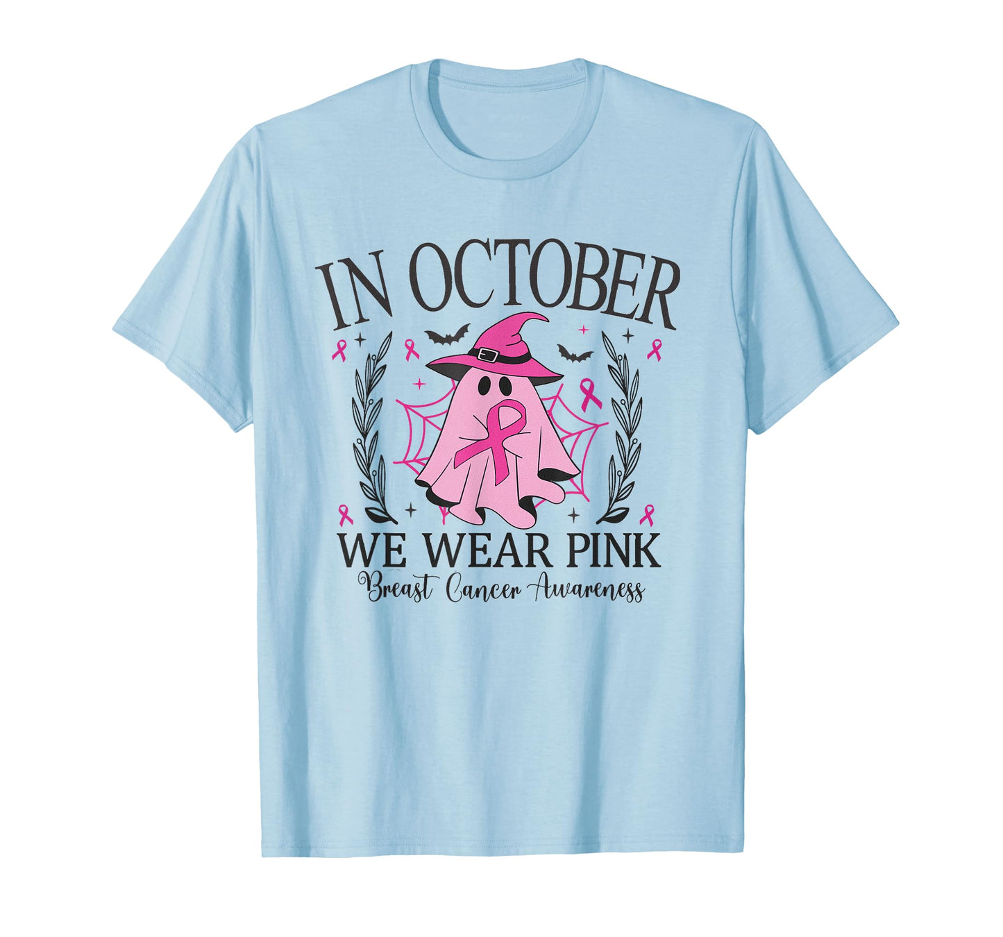 In October We Wear Pink Breast Cancer Awareness pink ribbon T-Shirt