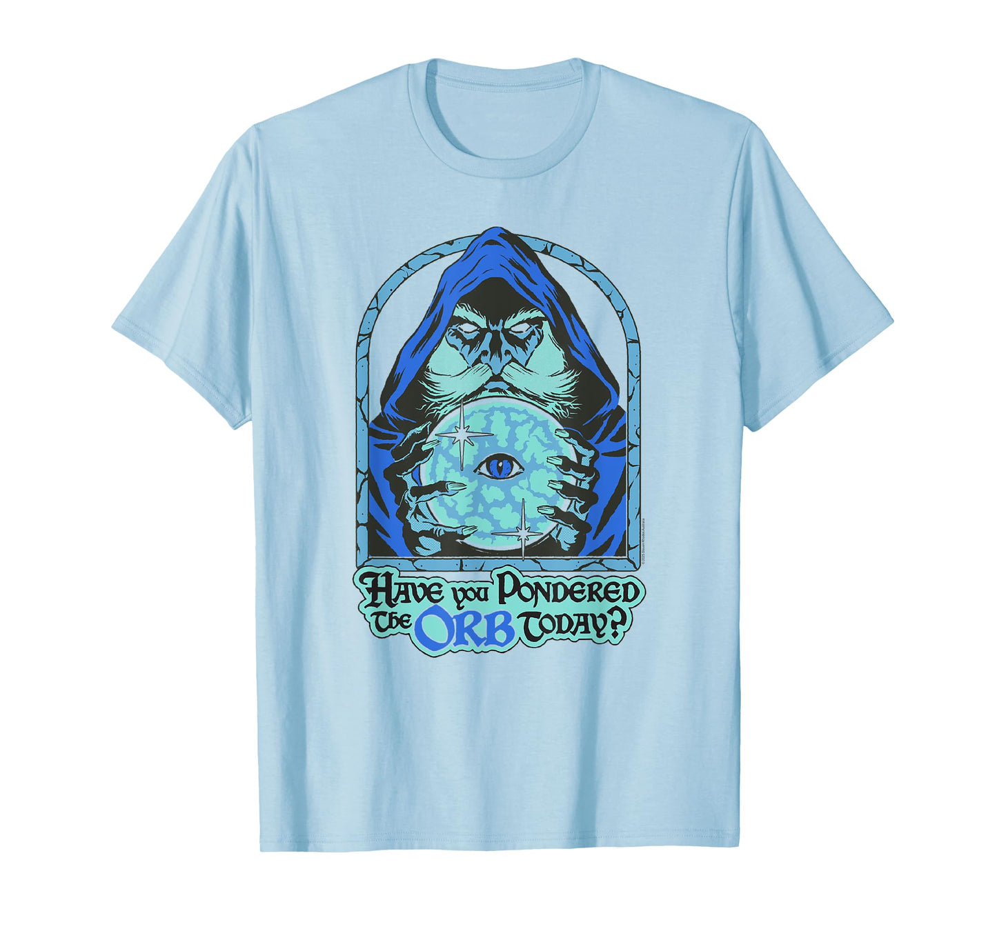 Steven Rhodes Have You Pondered the Orb Wizard Dark Humor T-Shirt