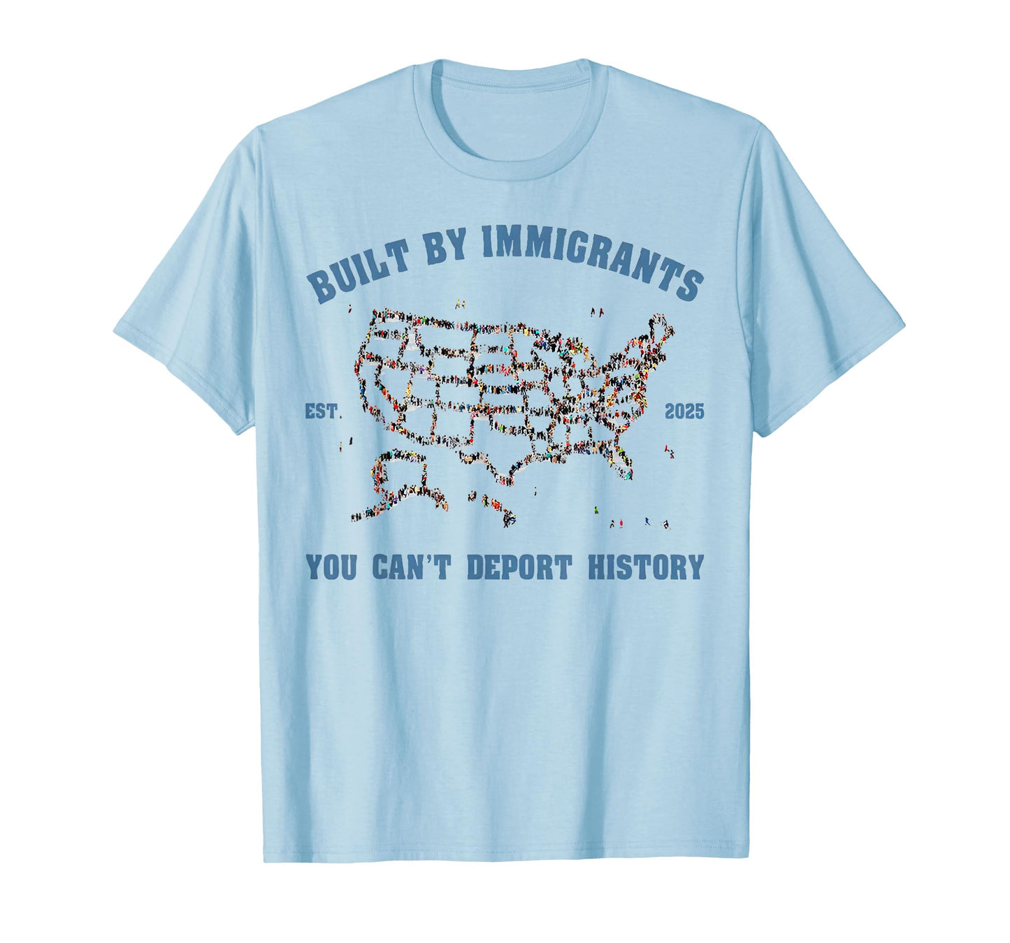 Built By Immigrants You Can't Deport History Abolish ICE T-Shirt