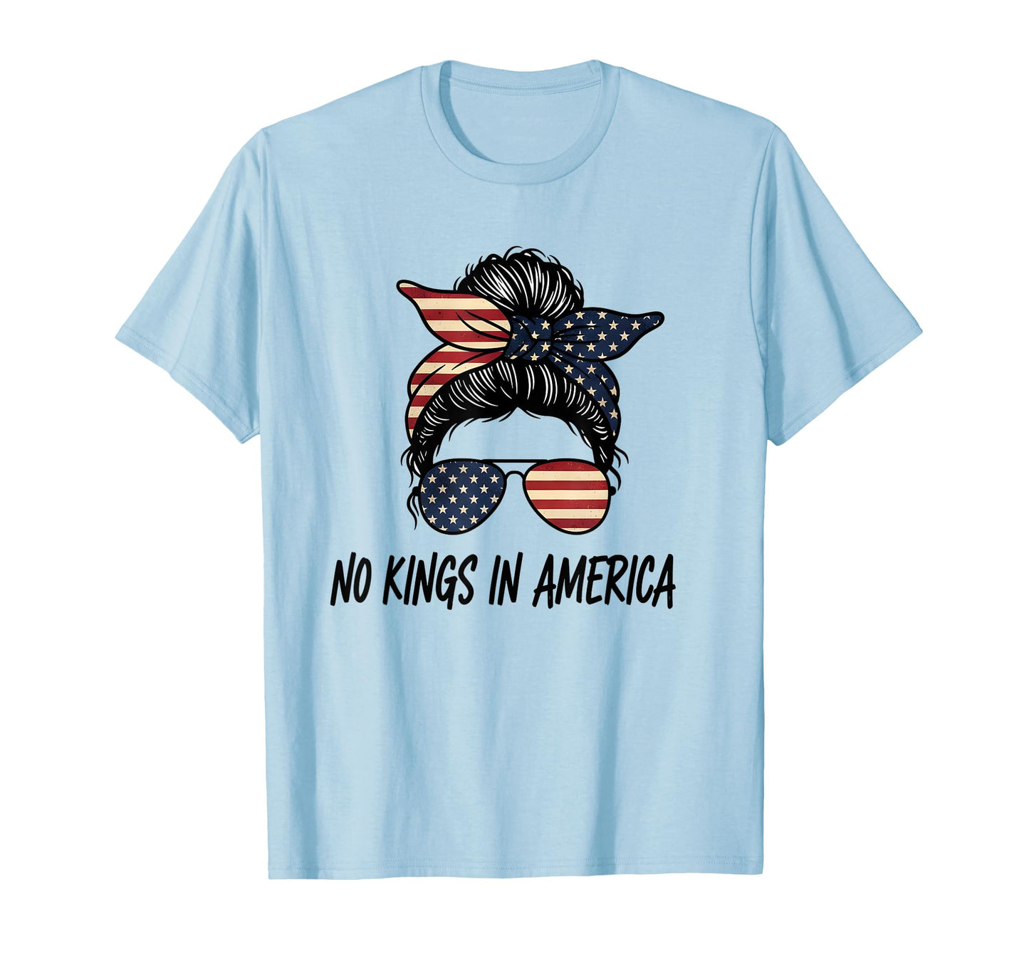 No Kings in America Patriotic Women Messy Bun USA Flag T-Shirt