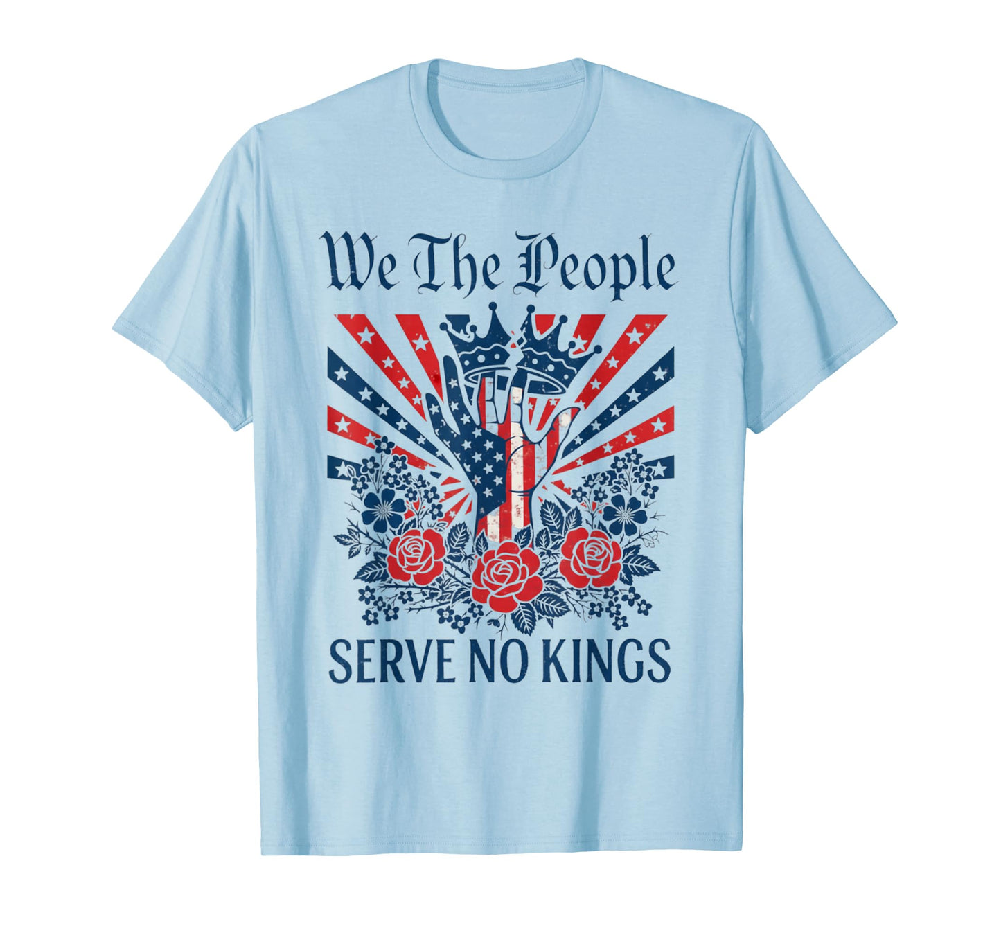 We The People Serve No Kings Stars Stripes Patriotic America T-Shirt