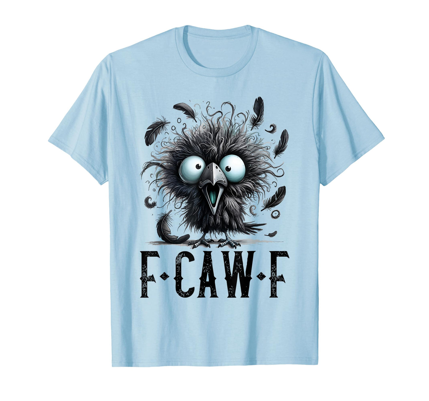 Women F-Caw-F Black Crow Black Bird Funny Halloween T-Shirt