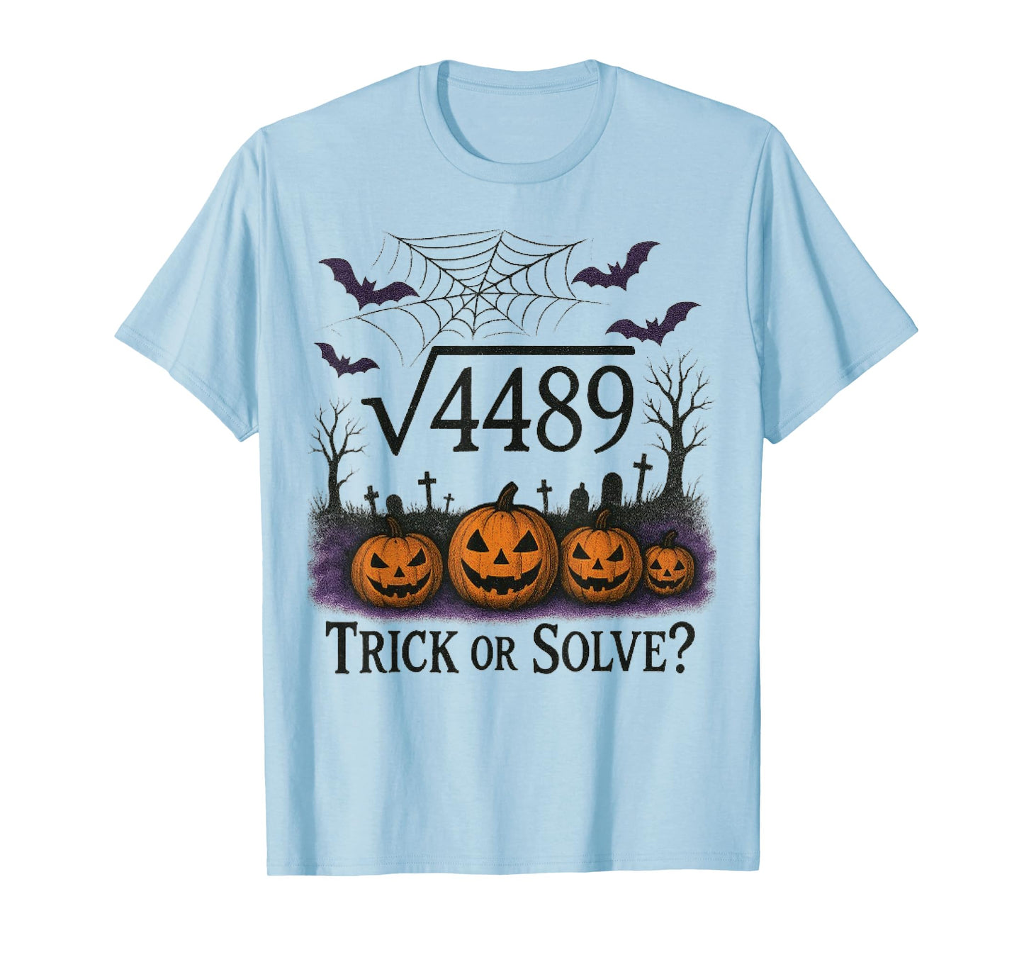 Funny 67 Meme Math Teacher 6 7 Halloween Square Root 4489 T-Shirt