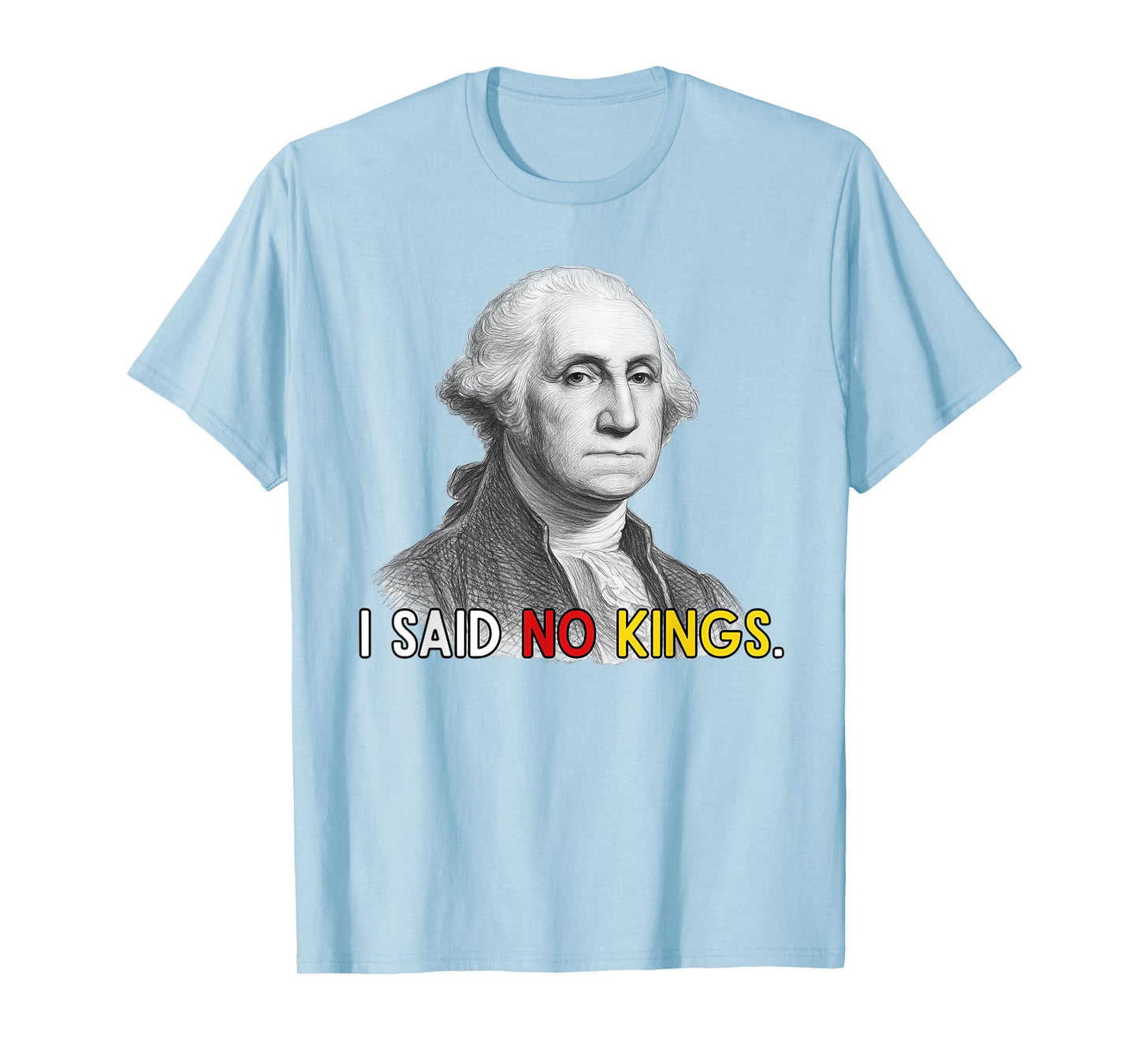 No Kings in America Resist I Said No Kings 1776 October 18 T-Shirt