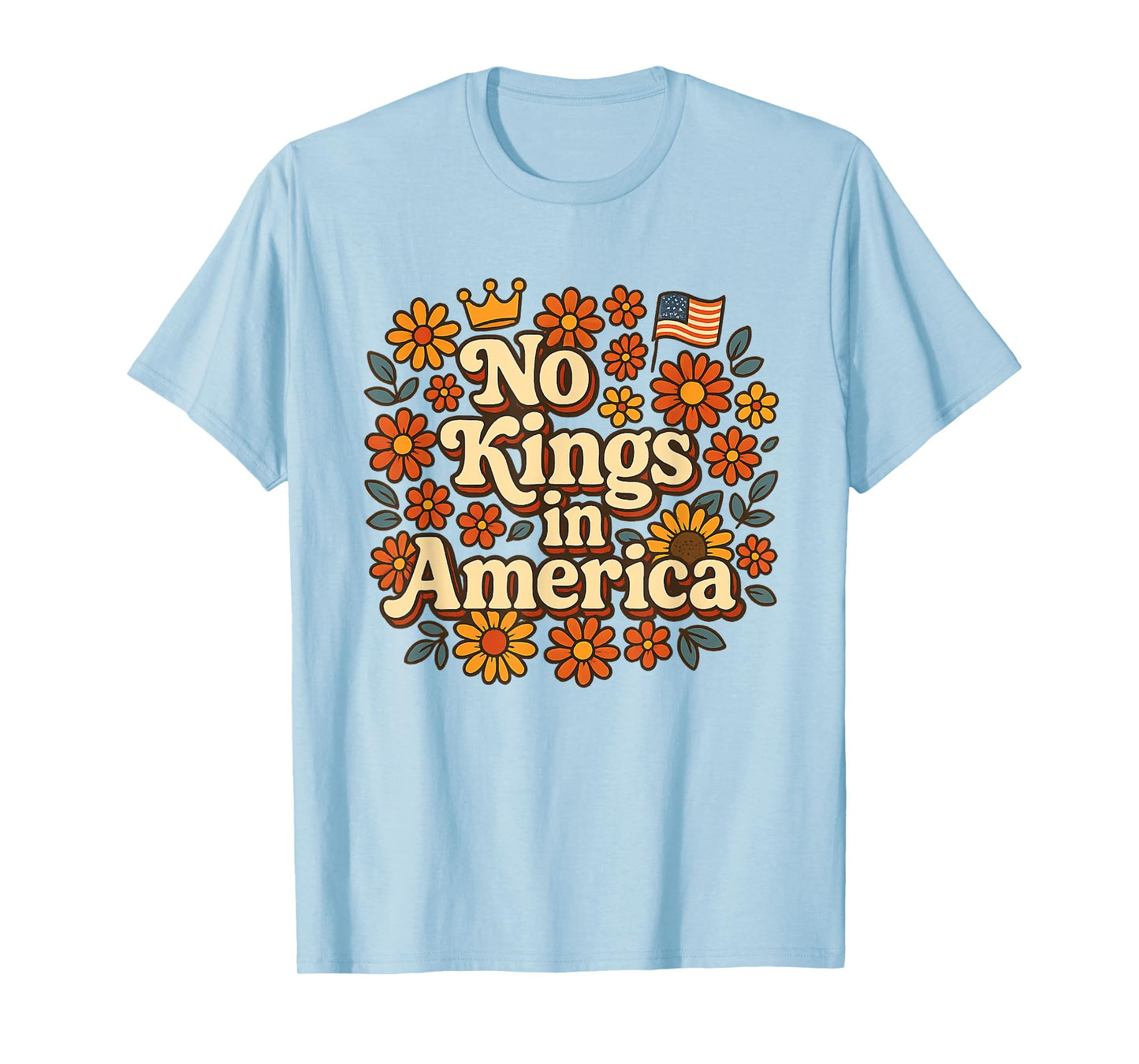 No Kings in America Floral No Kings T-Shirt