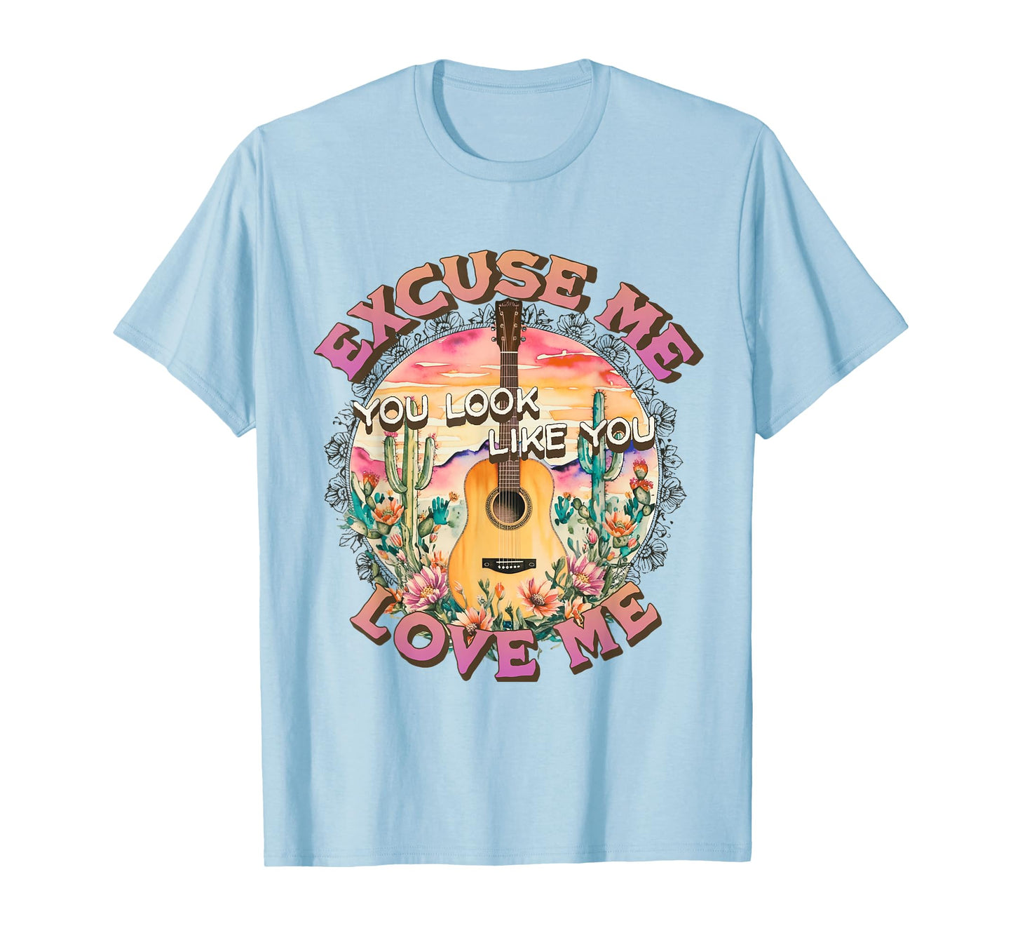 Excuse Me You Look Like You Love Me Retro Western Desert T-Shirt