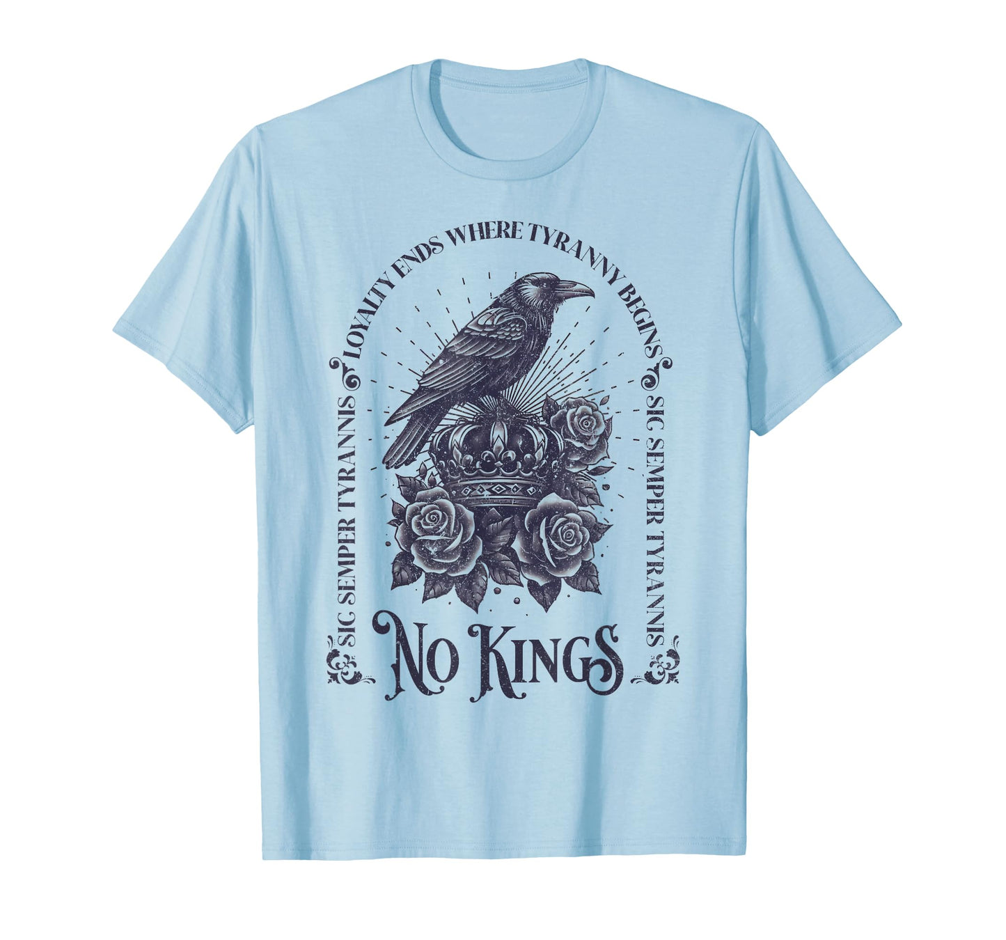 No Kings Raven Political Protest Anti Tyranny Resistance T-Shirt